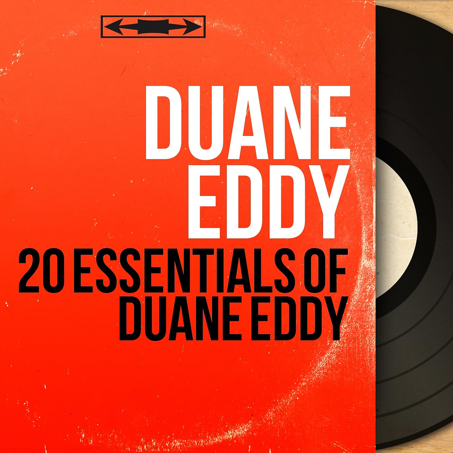 Постер альбома 20 Essentials of Duane Eddy