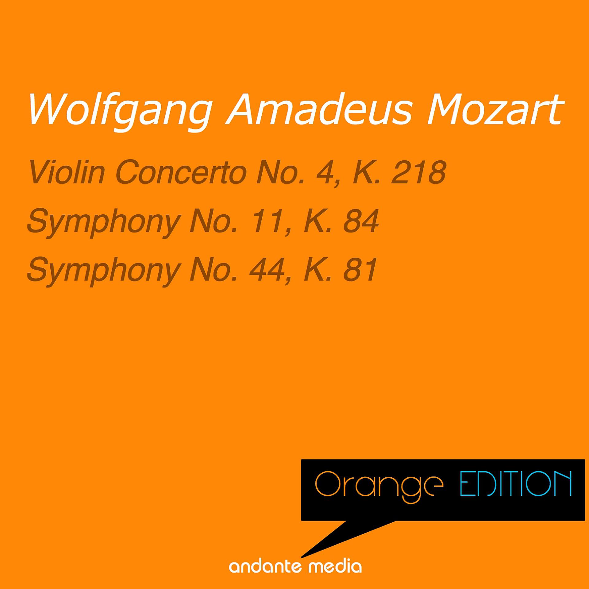 Постер альбома Orange Edition - Mozart: Violin Concerto No. 4, K. 218 & Symphonies Nos. 11, 44