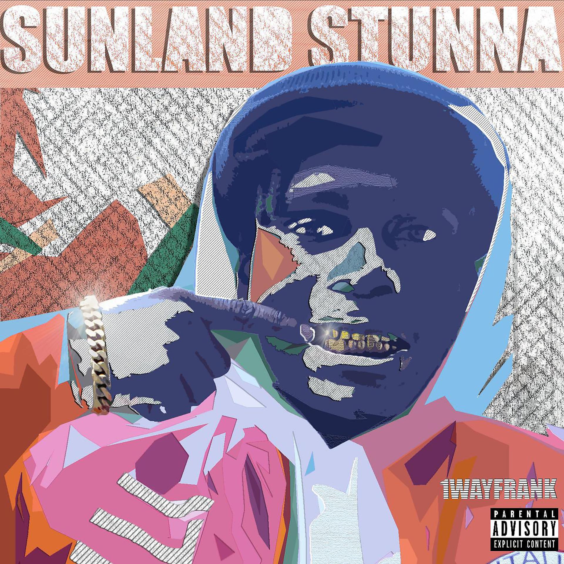 Постер альбома Sunland Stunna
