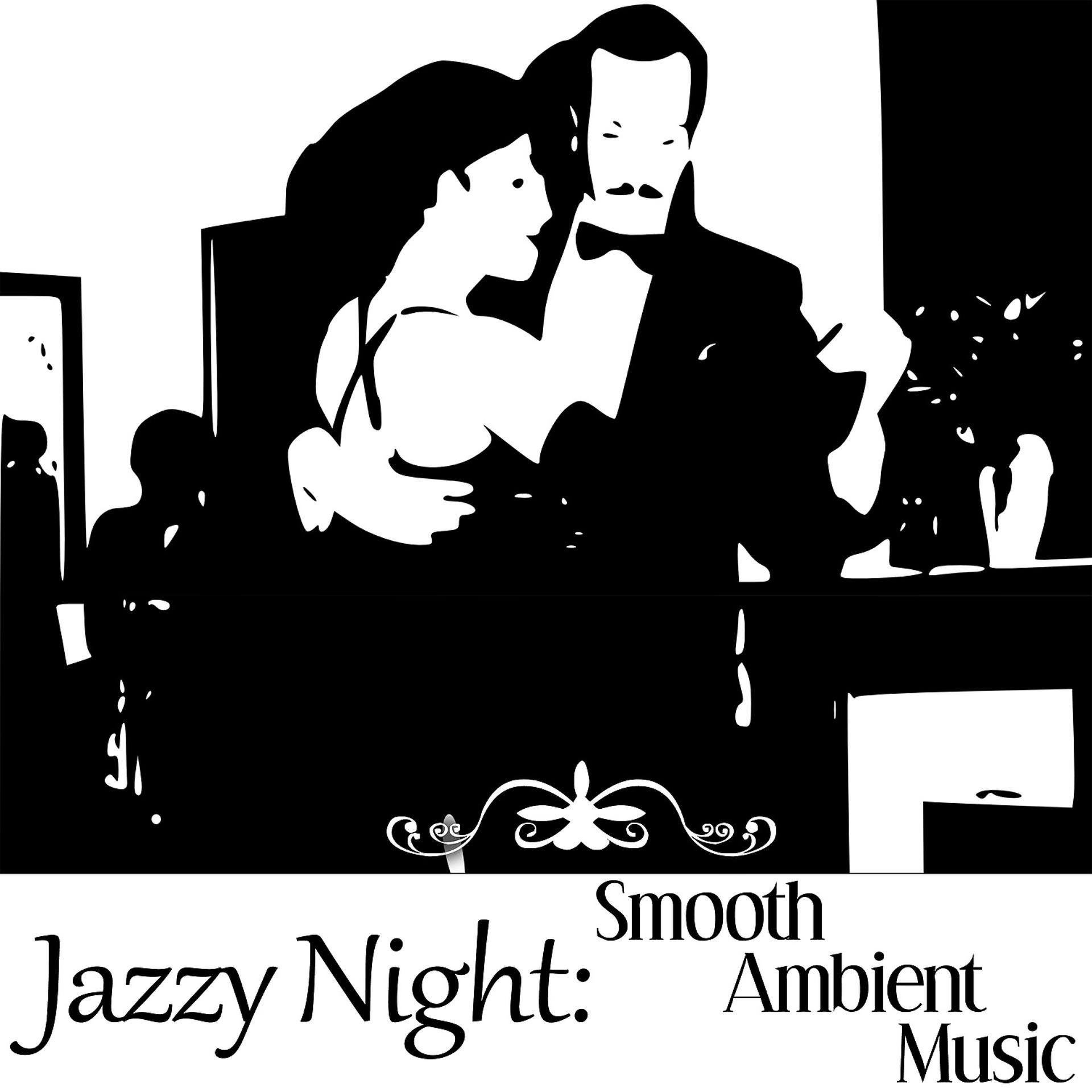 Постер альбома Jazzy Night – Smooth Ambient Music Lounge, Relax After Dark, Soft Jazz Atmosphere, Instrumental Music for Relaxation