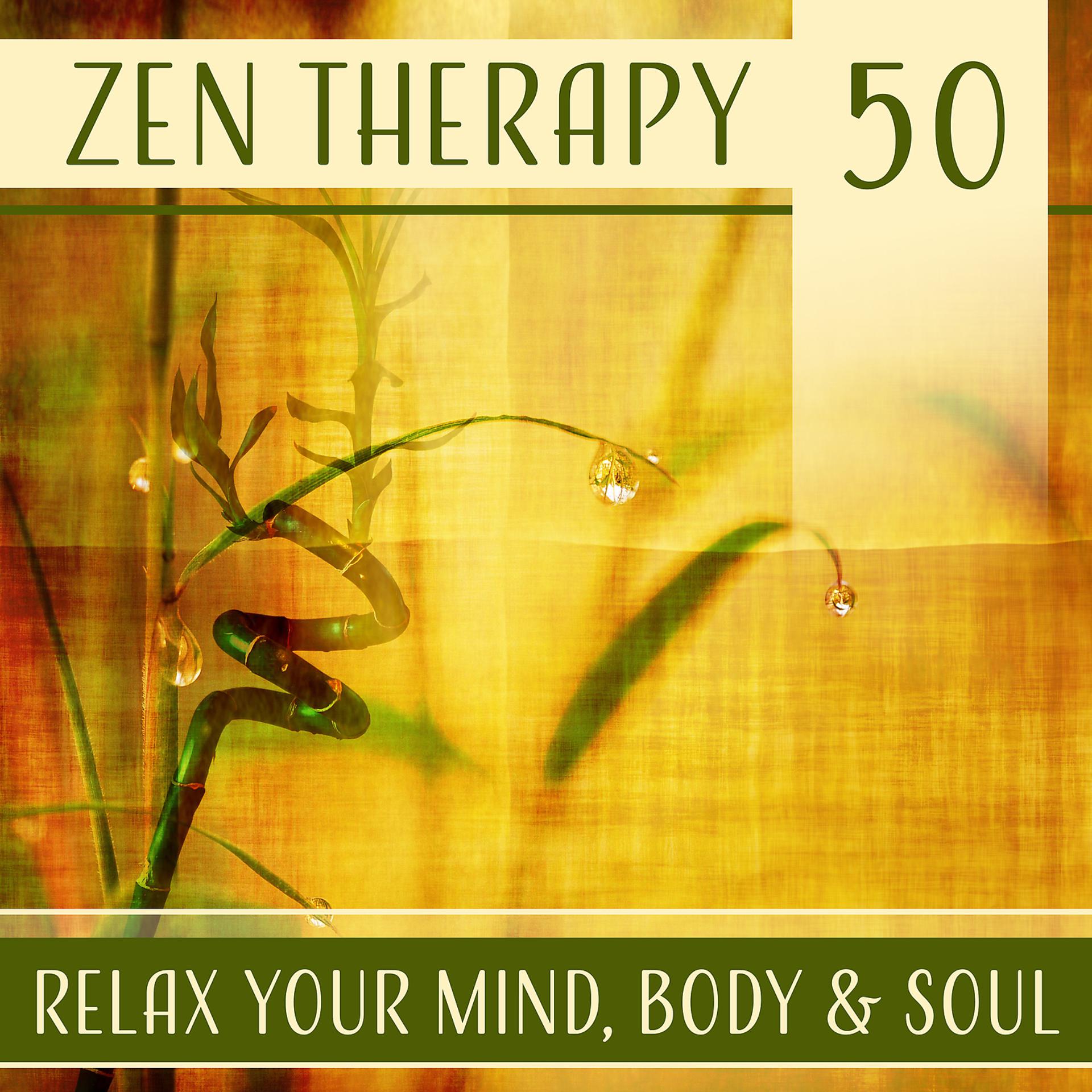 Постер альбома Zen Therapy 50: Relax Your Mind, Body & Soul, Music for Meditation, Inner Peace, Balance & Bliss