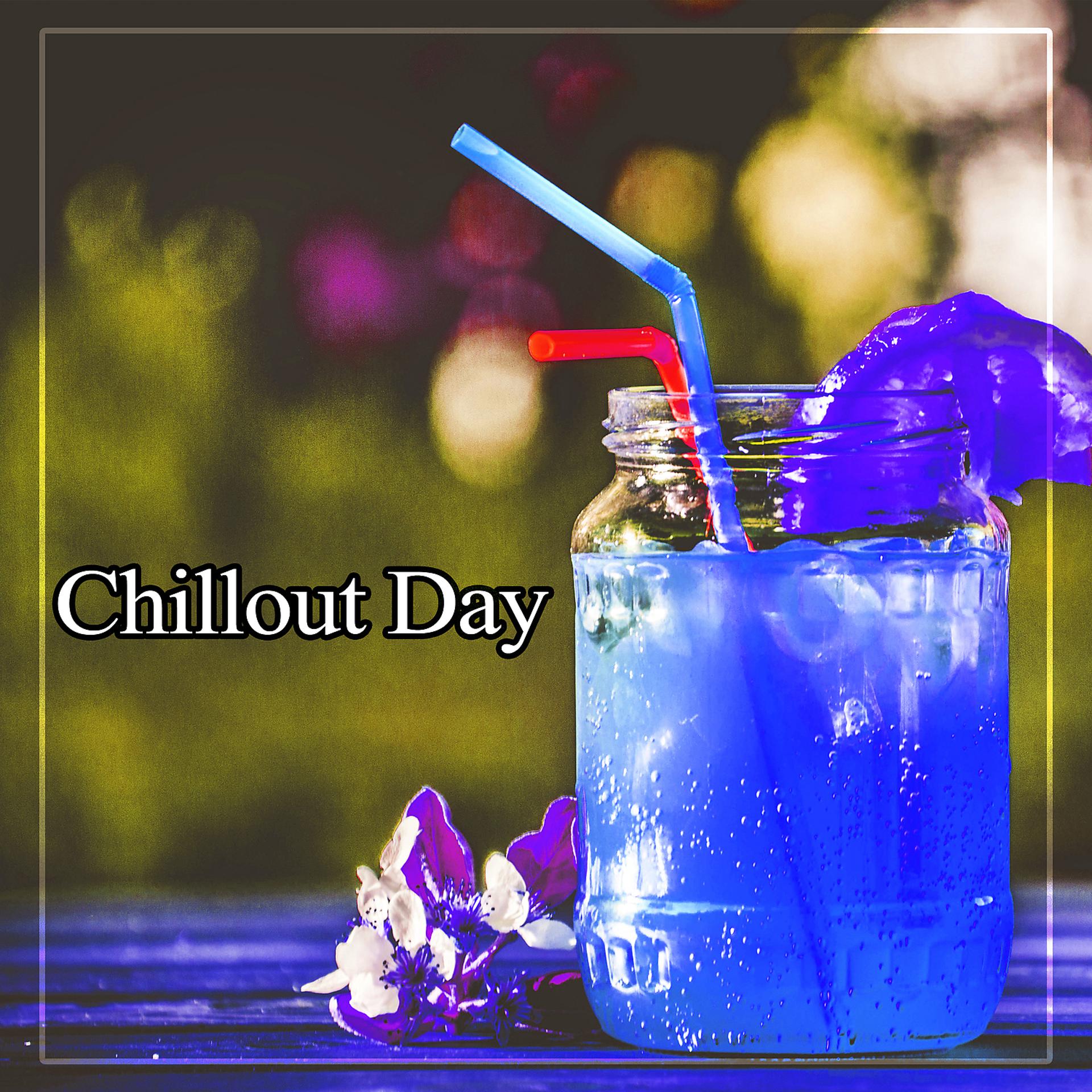 Постер альбома Chillout Day - Loosen Up, Chillex, Total Relaxation Cool Off, Summer Relax, Beach Party, Ambient Lounge, Chill Out Music, Lounge Summer