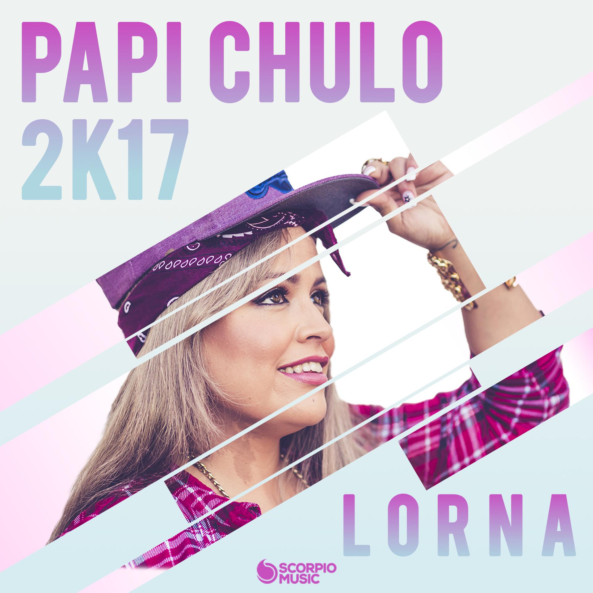 Постер альбома Papi Chulo... Te Traigo el MMM 2K17