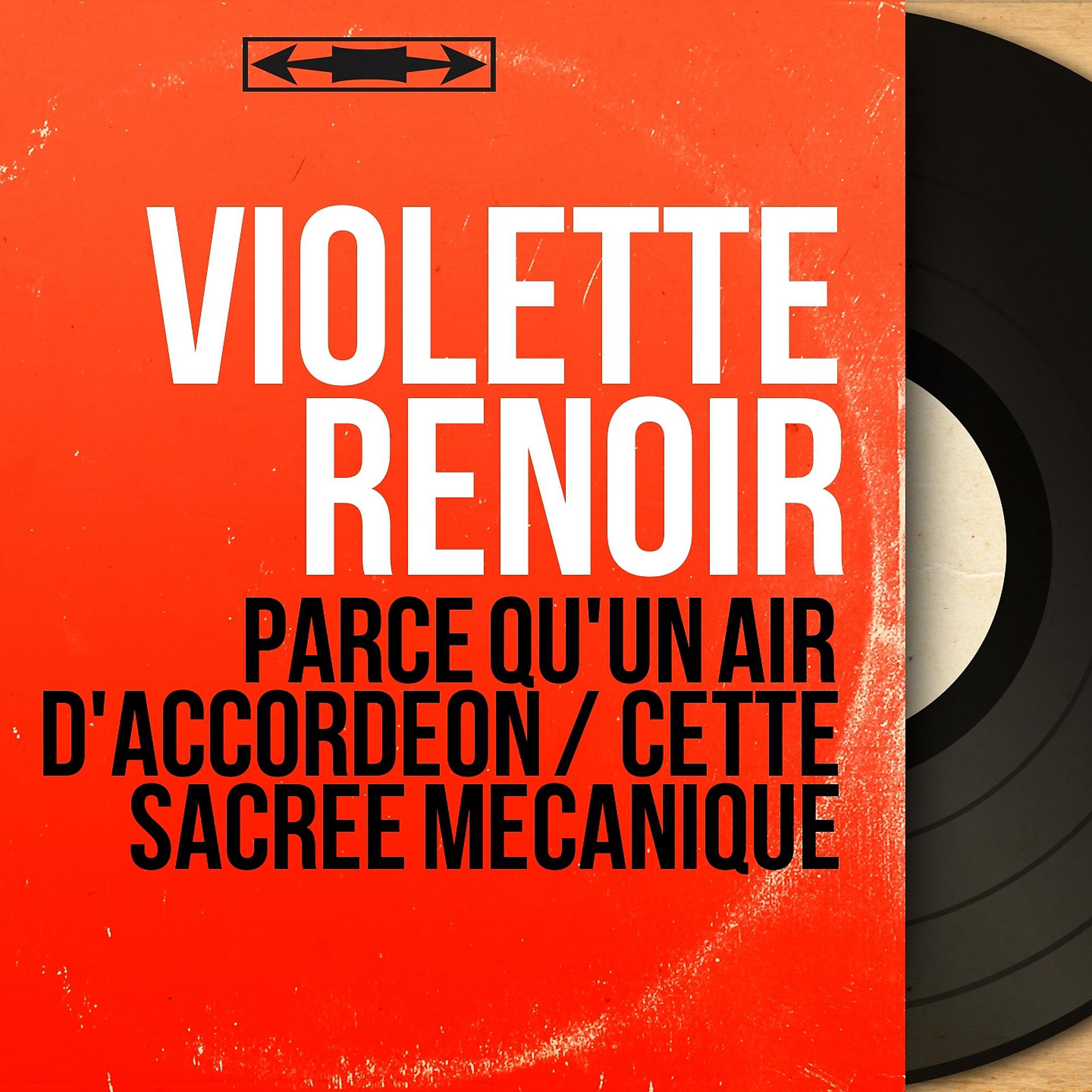 Постер альбома Parce qu'un air d'accordéon / Cette sacrée mécanique