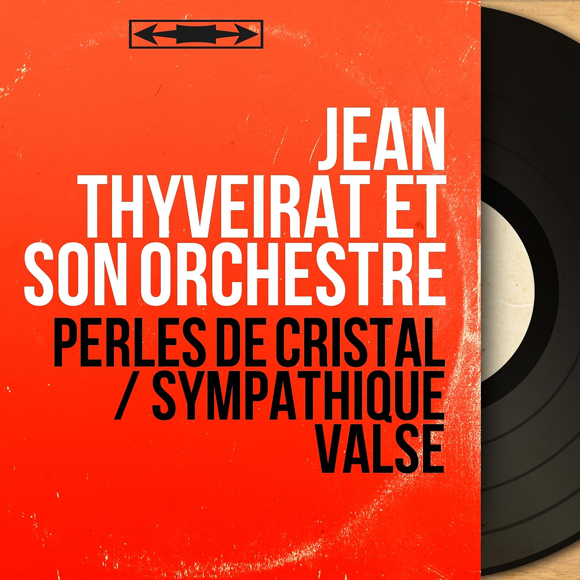 Постер альбома Perles de cristal / Sympathique valse