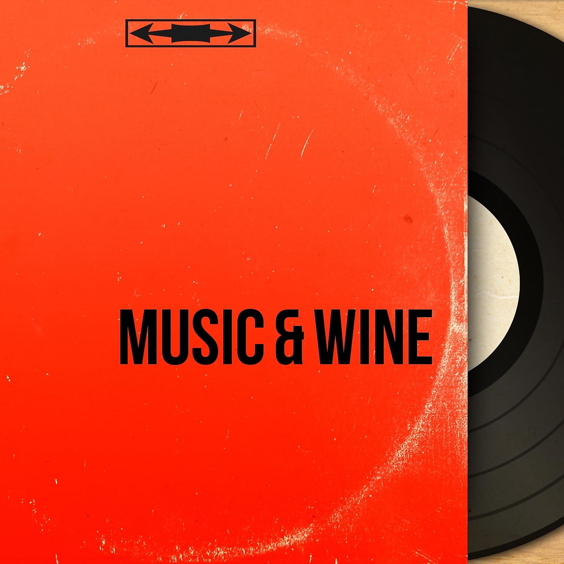 Постер альбома Music & Wine