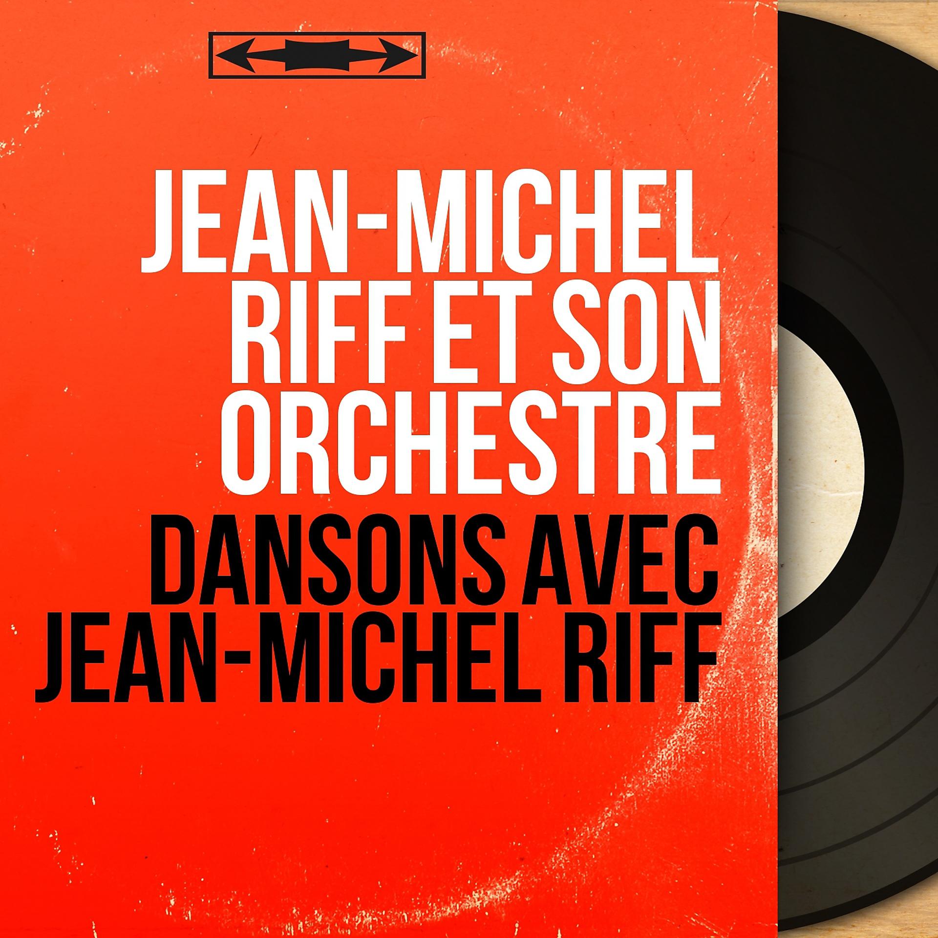 Постер альбома Dansons avec Jean-Michel Riff