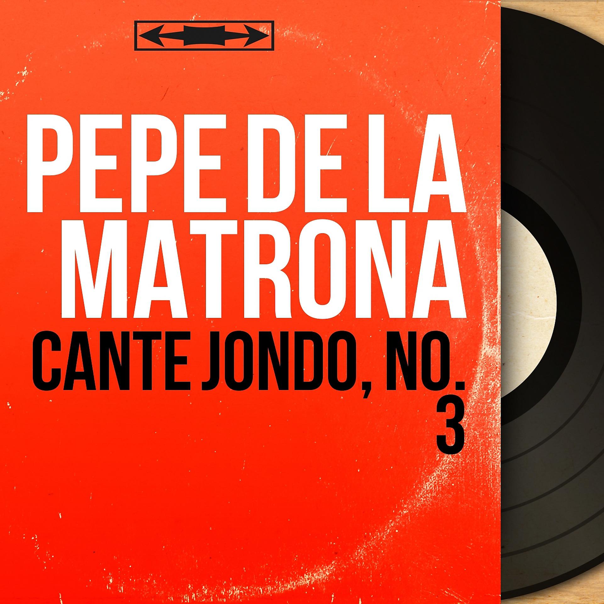 Постер альбома Cante Jondo, No. 3