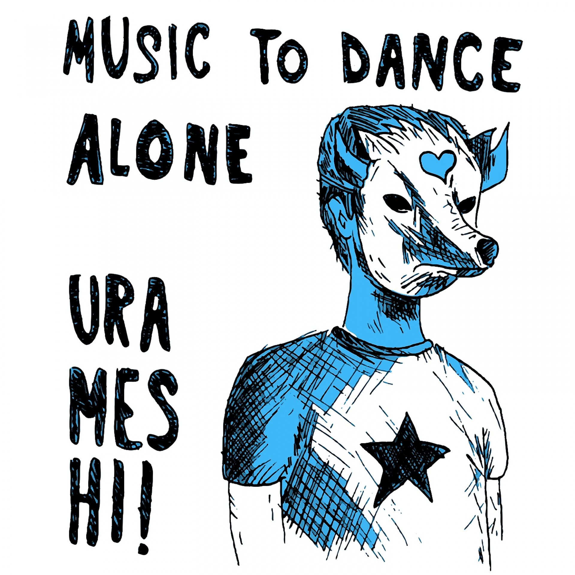 Постер альбома Music To Dance Alone - Ep