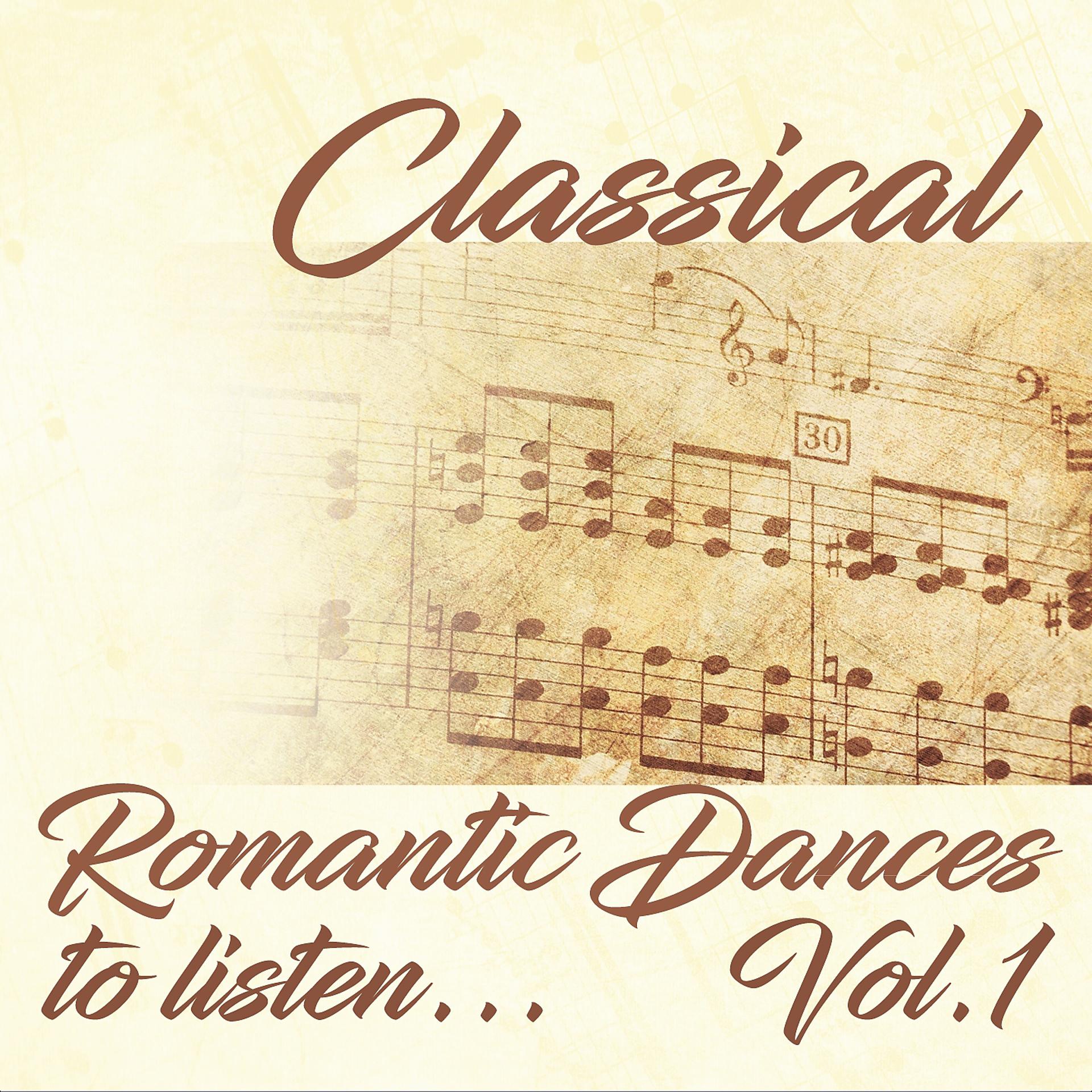 Постер альбома Classical Romantic Dances to Listen... Vol. 1