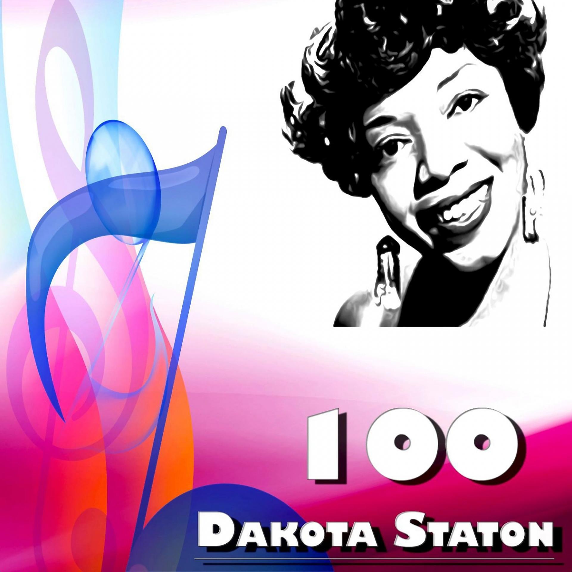 Постер альбома 100 Dakota Staton