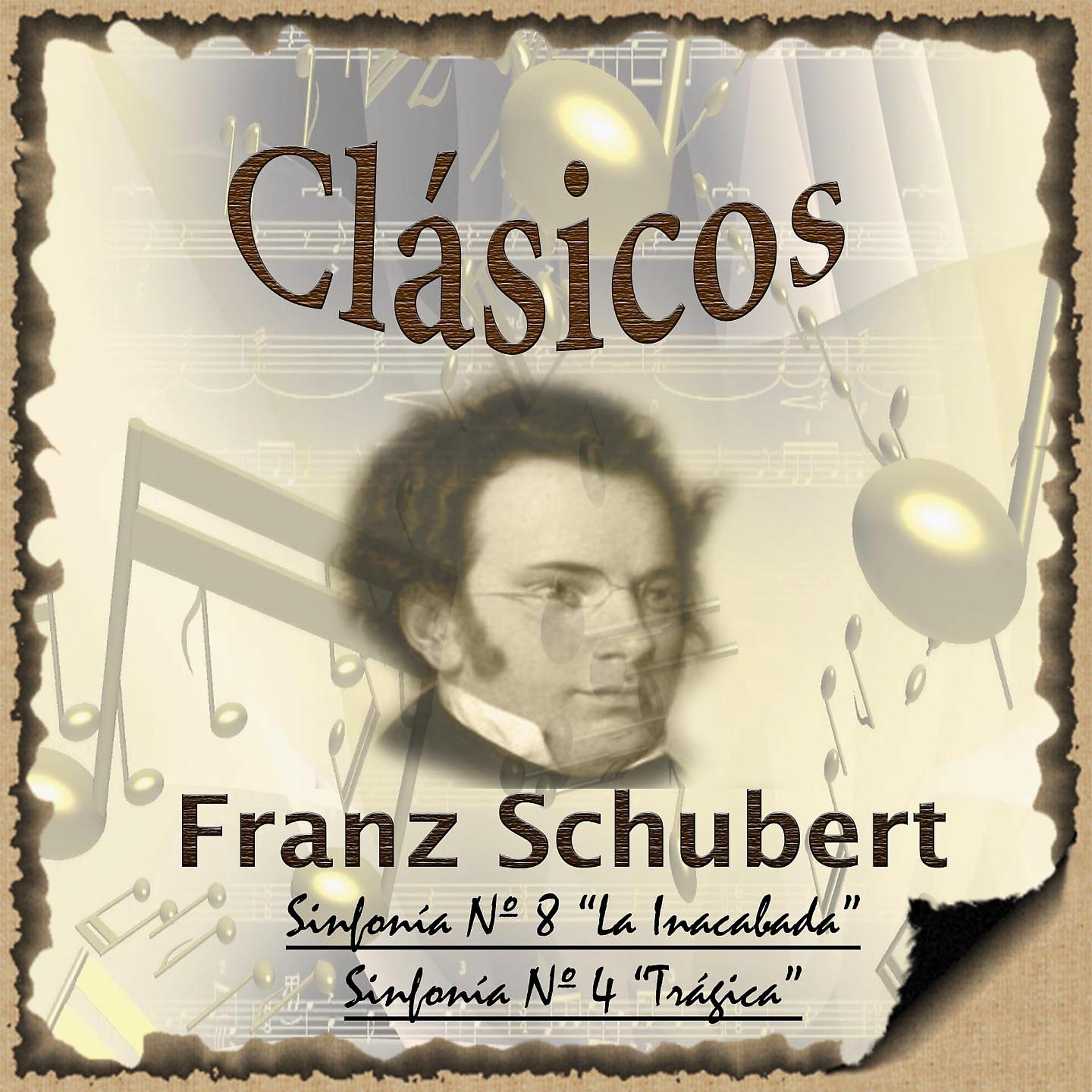 Постер альбома Schubert: Sinfonía No. 8 "La Inacabada" & Sinfonía No. 4 "Trágica"