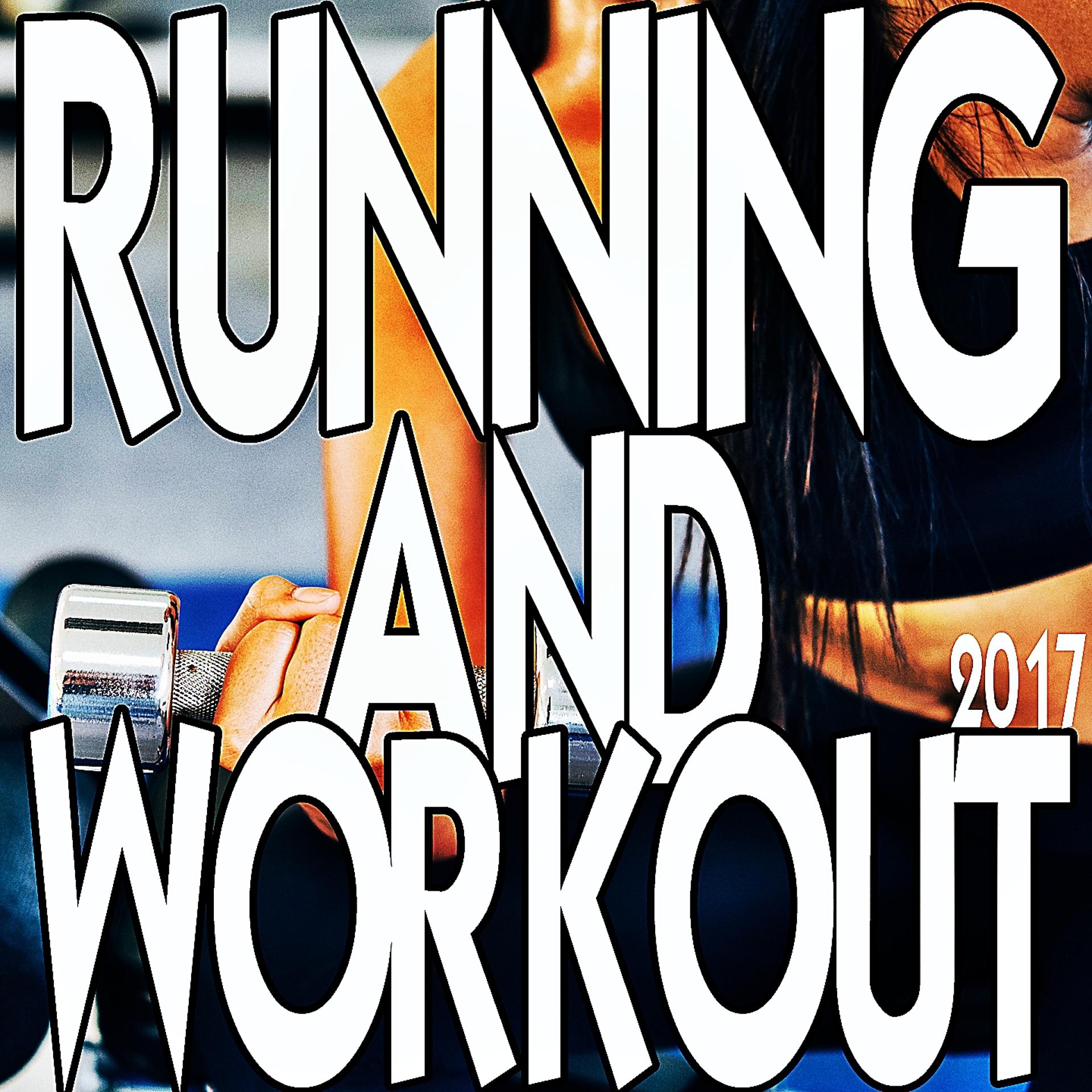 Постер альбома Running and Workout 2017