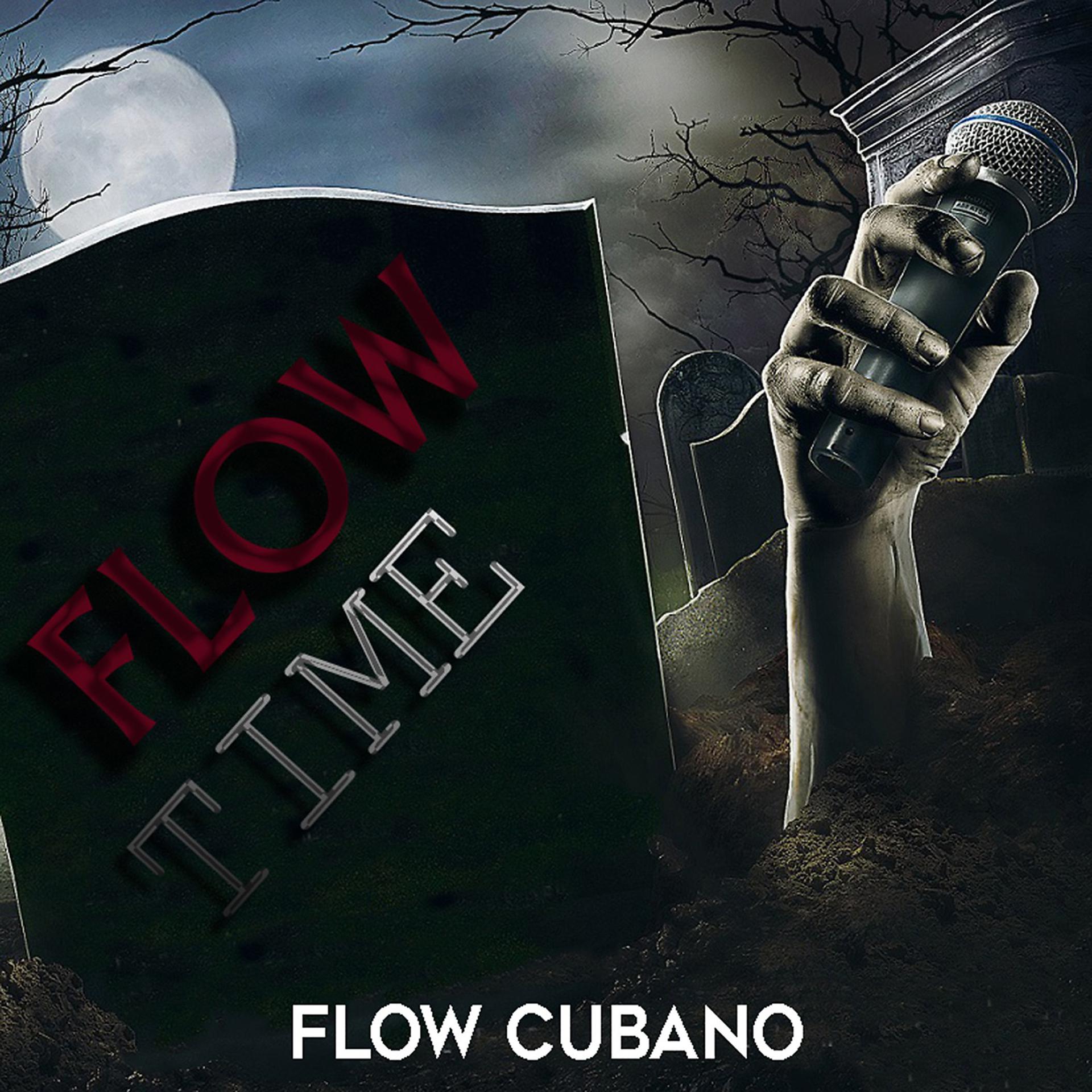 Постер альбома Flow Time - Flow Cubano