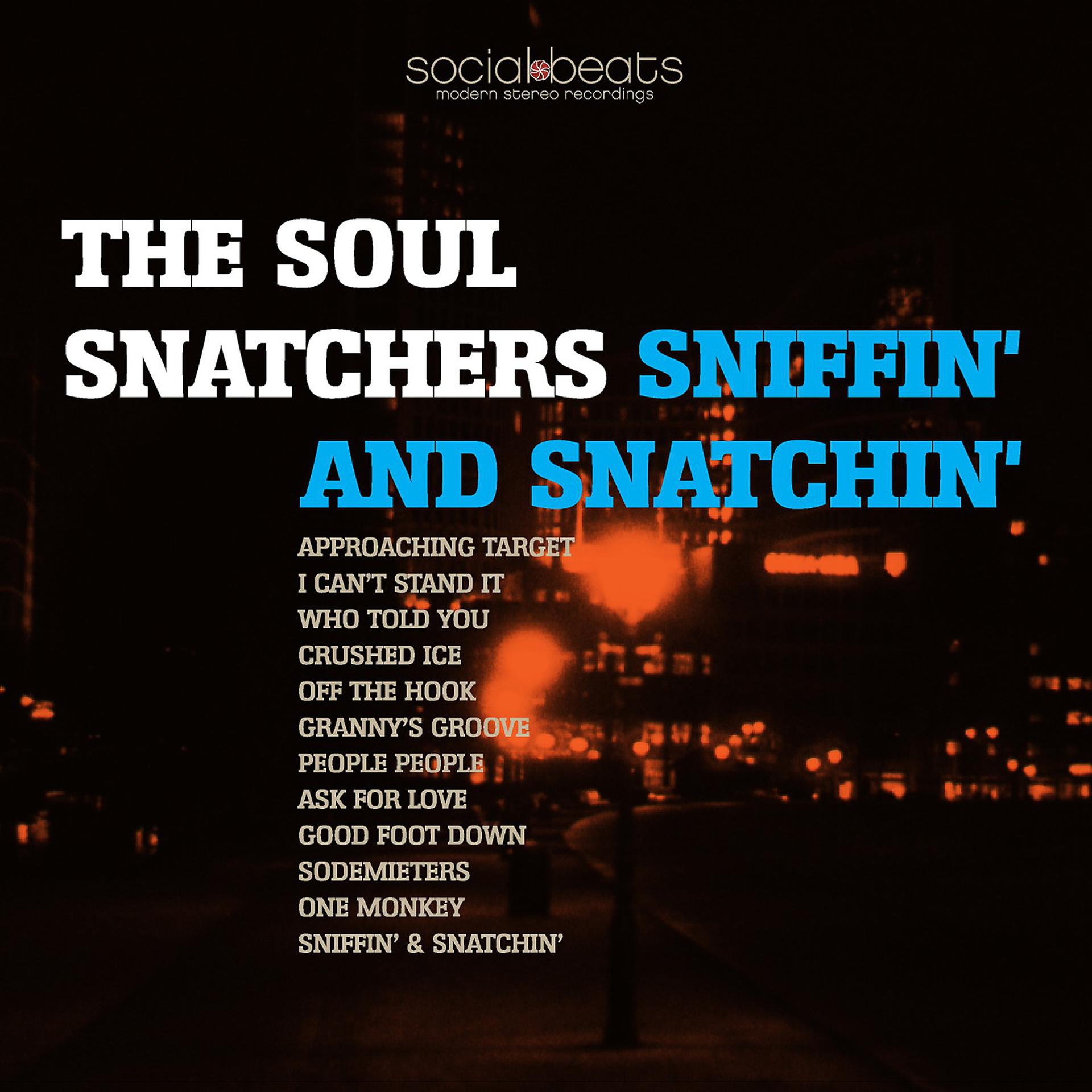 Постер альбома Sniffin' & Snatchin'