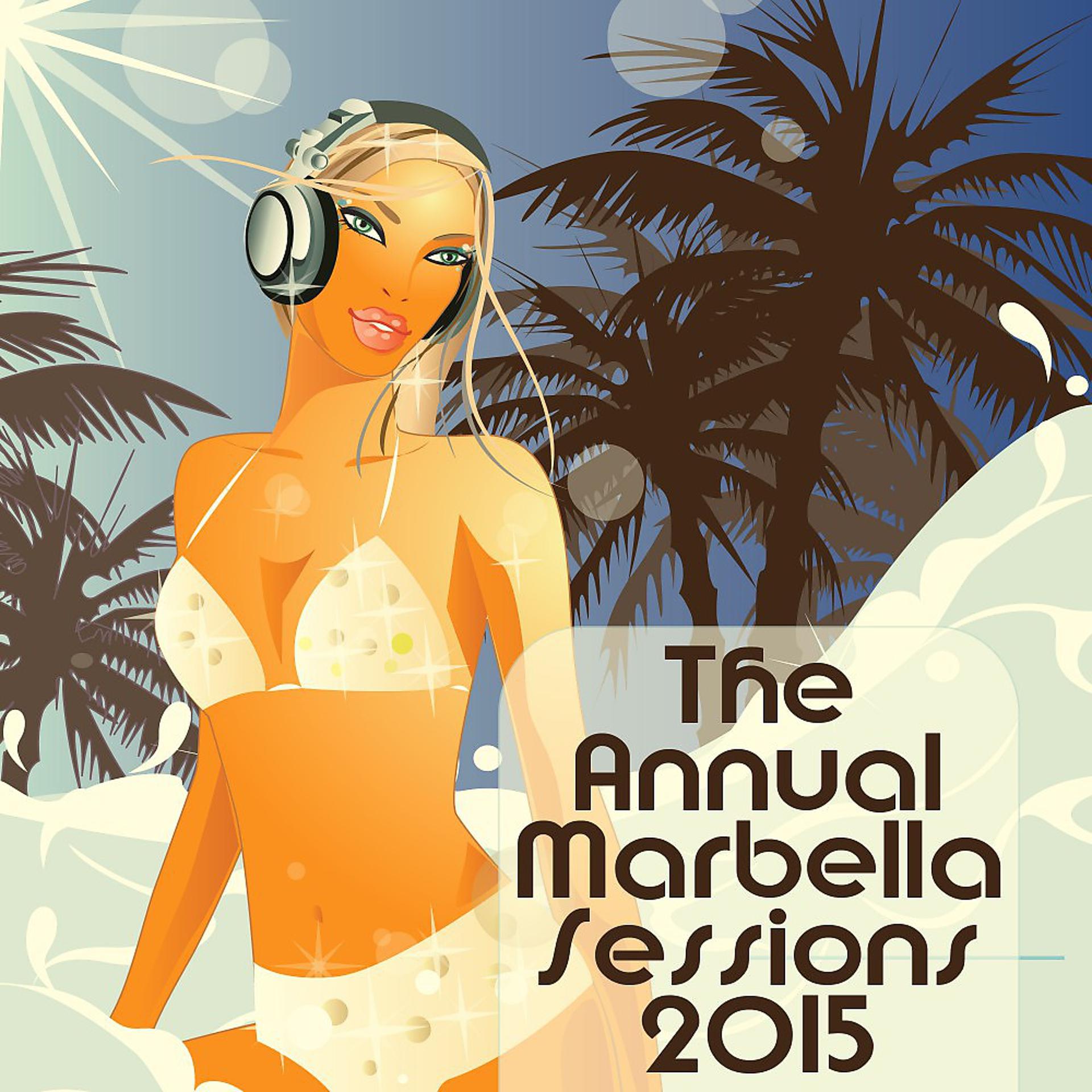 Постер альбома The Annual Marbella Sessions 2015