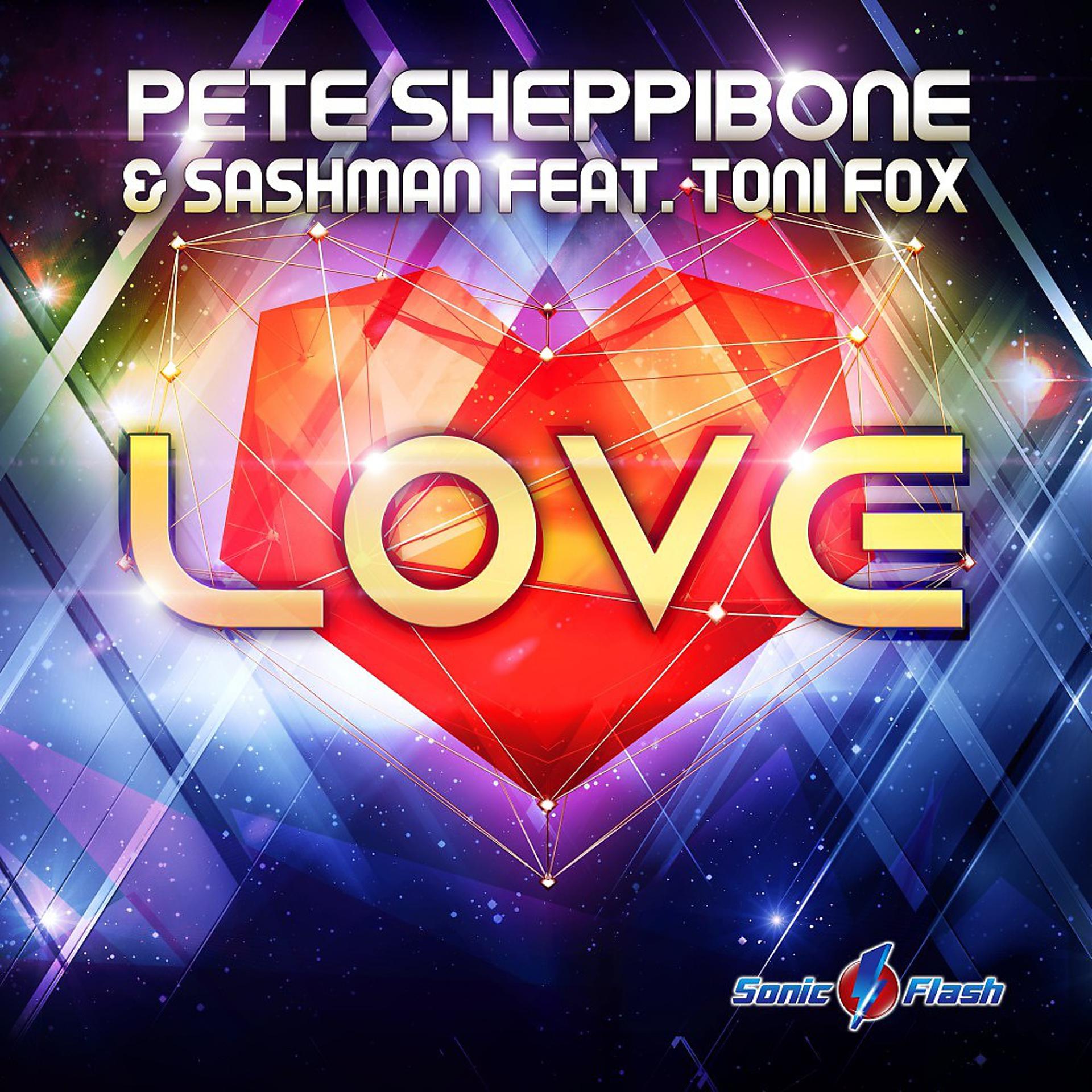 Постер к треку Pete Sheppibone, SashMan, Toni Fox - Love (Impp Remix Edit)