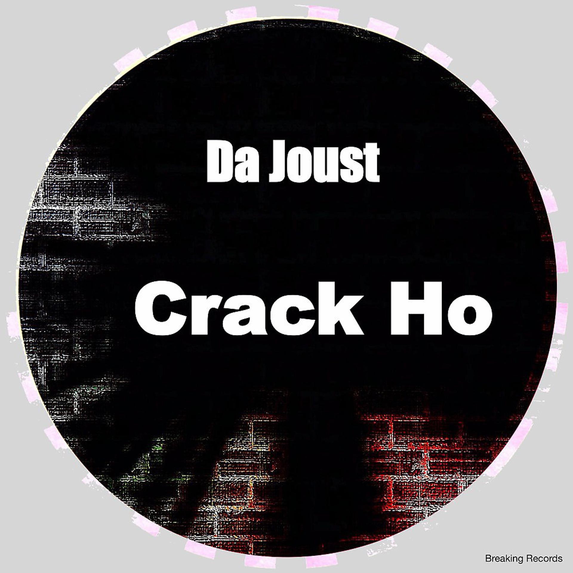 Постер альбома Crack Ho
