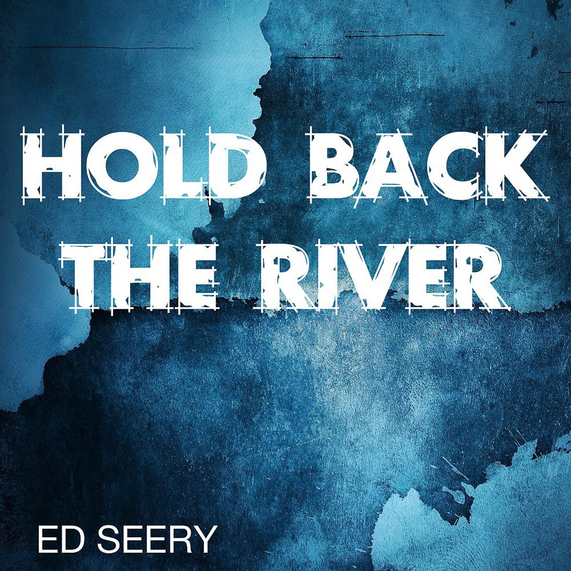 Постер альбома Hold Back the River