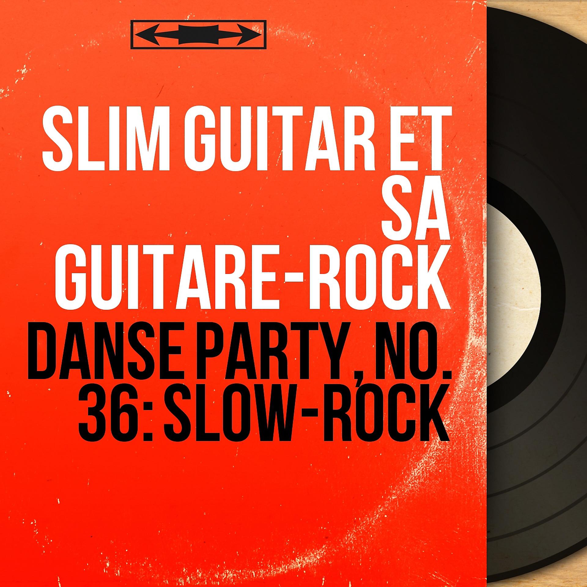 Постер альбома Danse party, no. 36: Slow-rock
