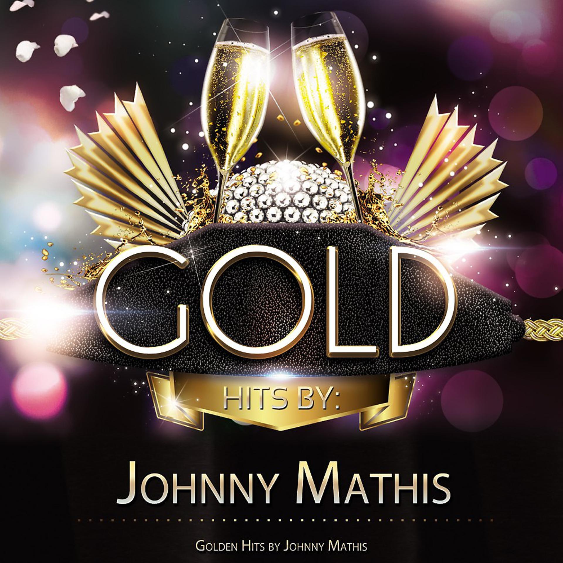 Постер альбома Golden Hits By Johnny Mathis