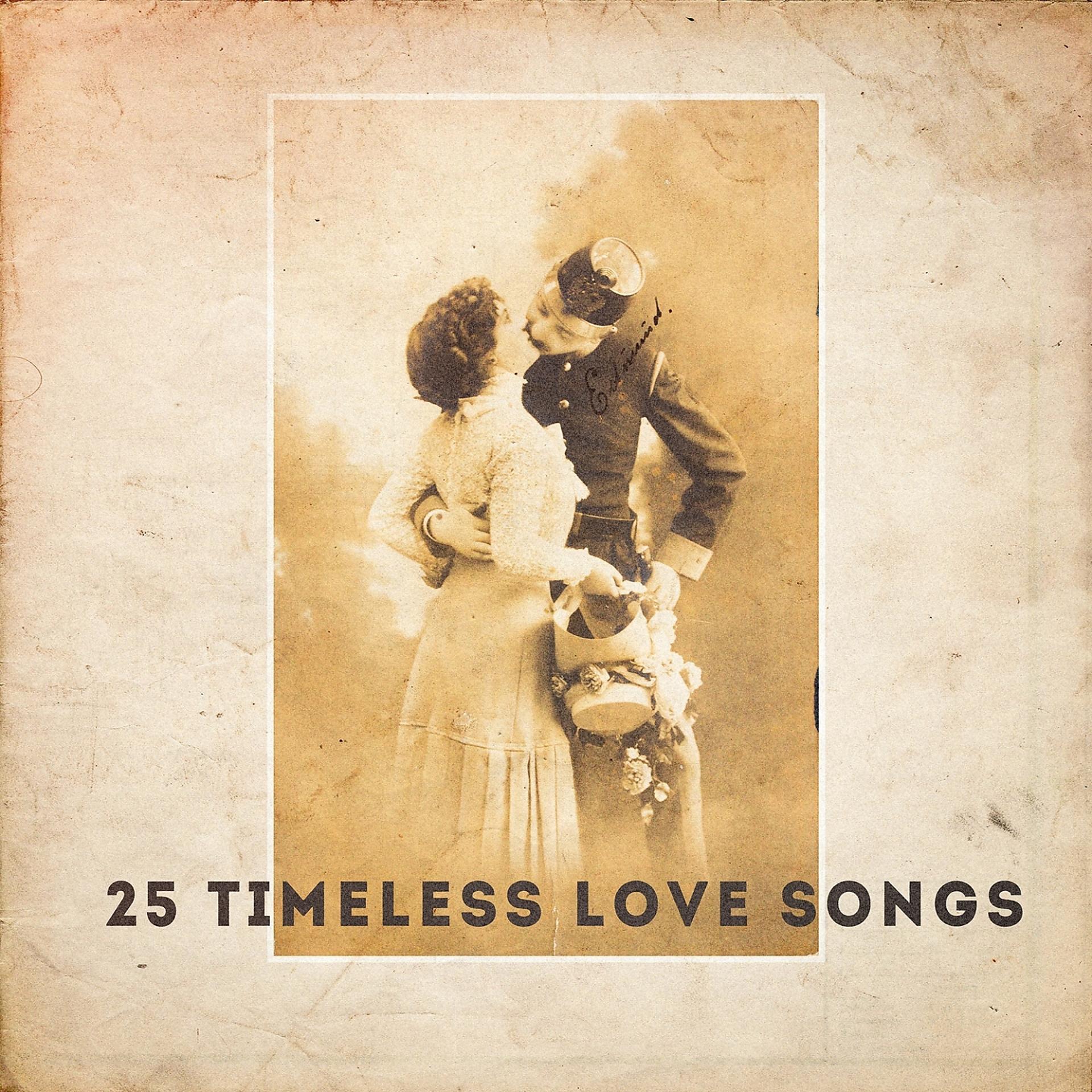 Постер альбома 25 Timeless Love Songs