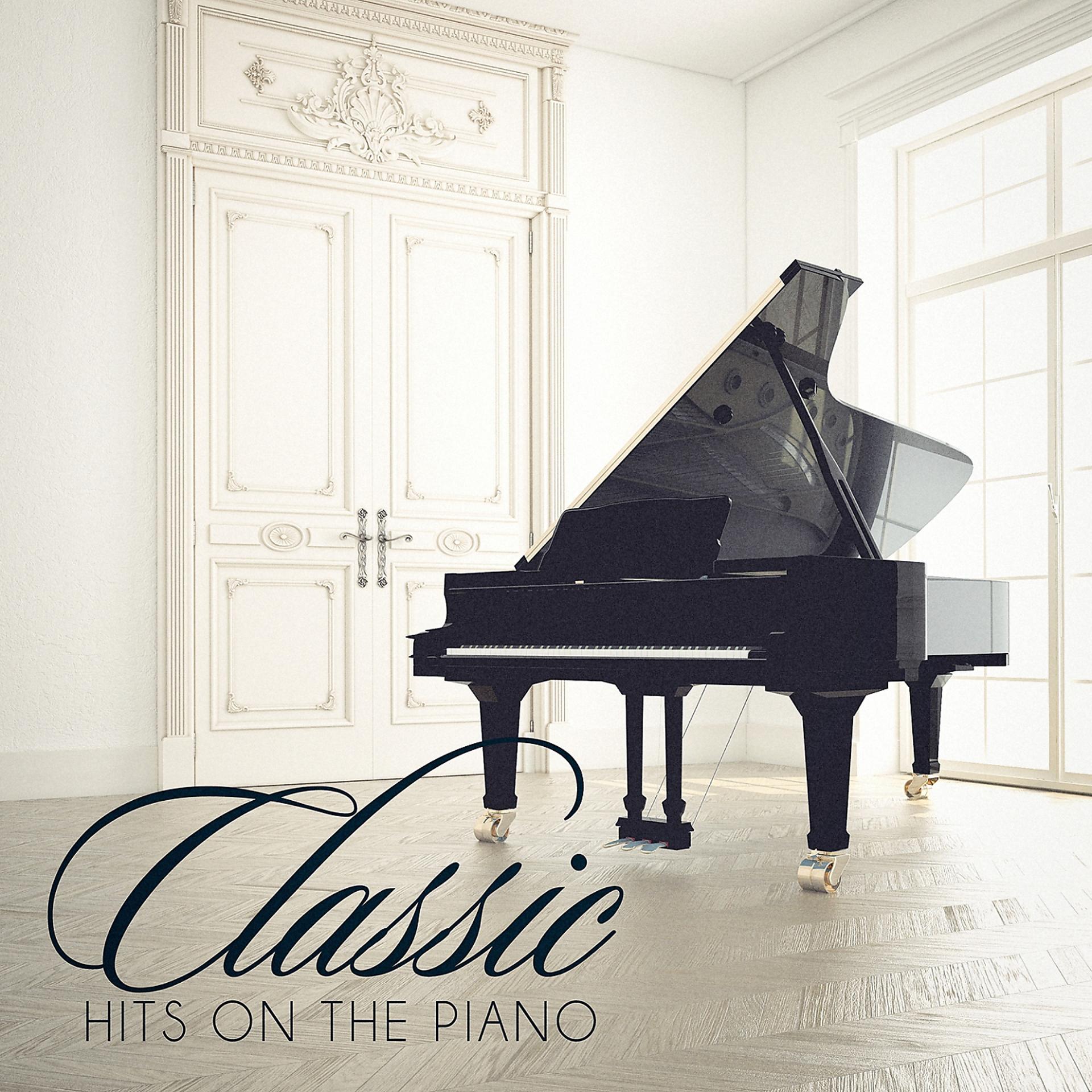 Постер альбома Classic Hits On the Piano