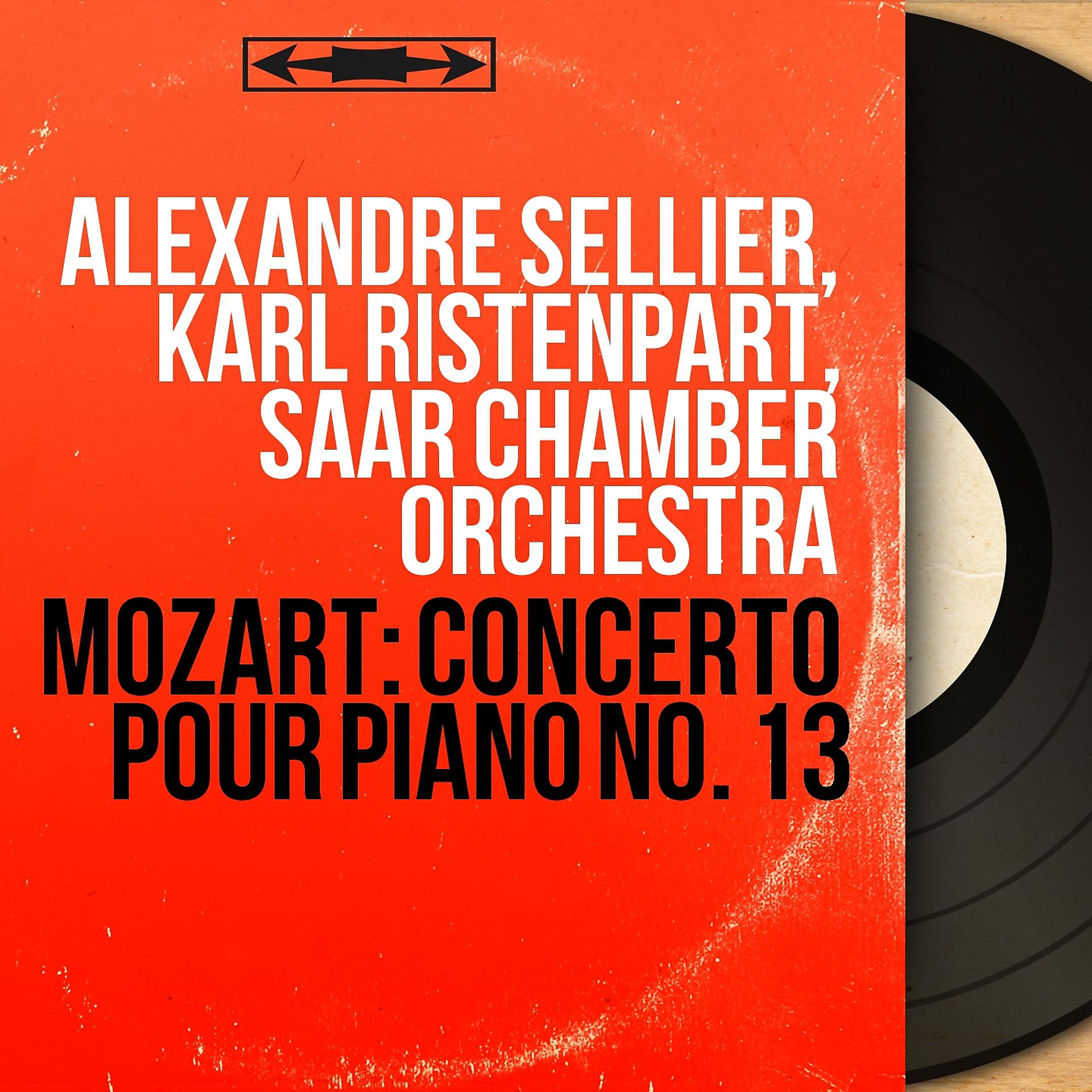 Постер к треку Alexandre Sellier, Karl Ristenpart, Saar Chamber Orchestra - Concerto No. 13 in C Major, K. 415: III. Rondeau. Allegro