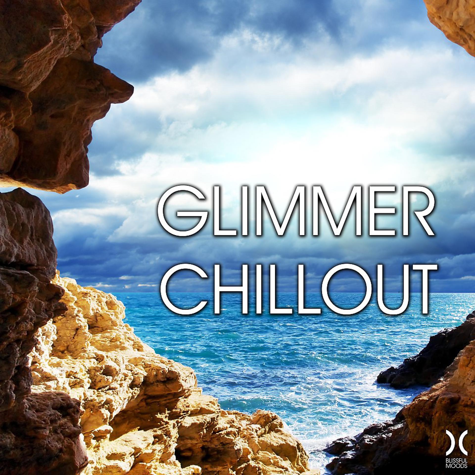 Постер альбома Glimmer Chillout