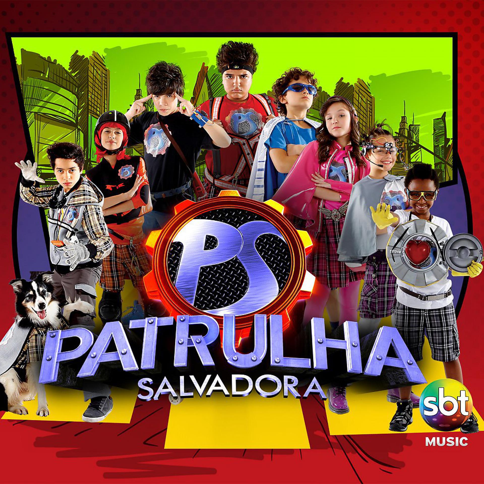 Постер альбома Patrulha Salvadora