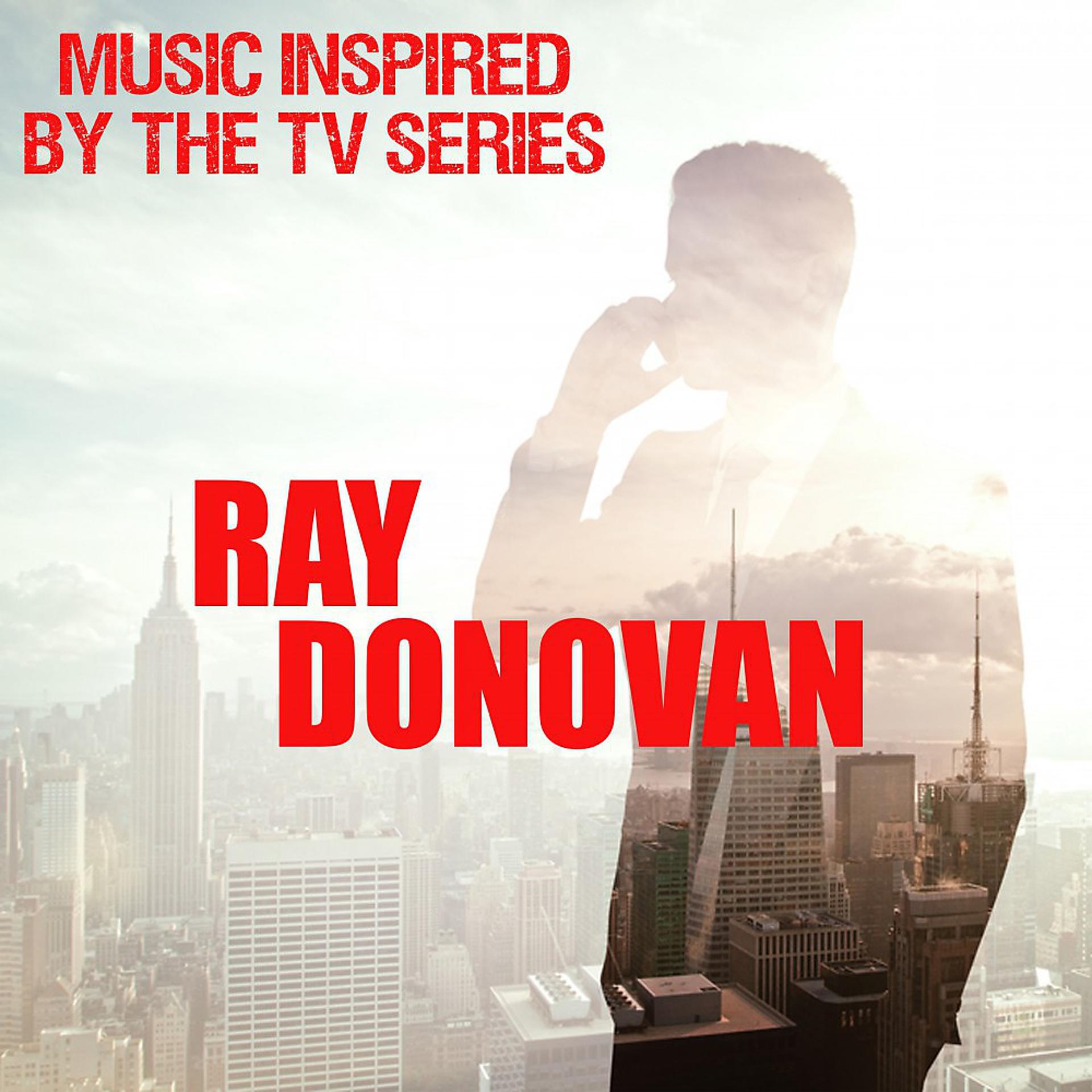 Постер альбома Music Inspired by the TV Series: Ray Donovan