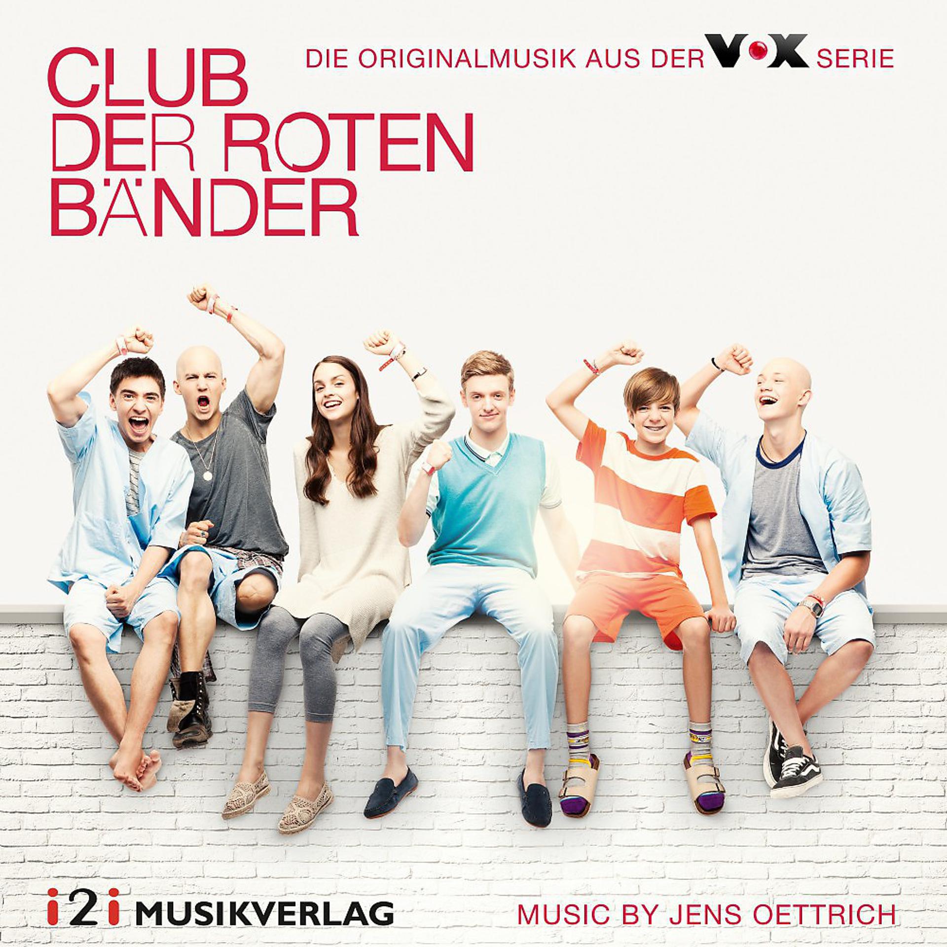 Постер альбома Club der roten Bänder (Die Originalmusik aus der VOX Serie)