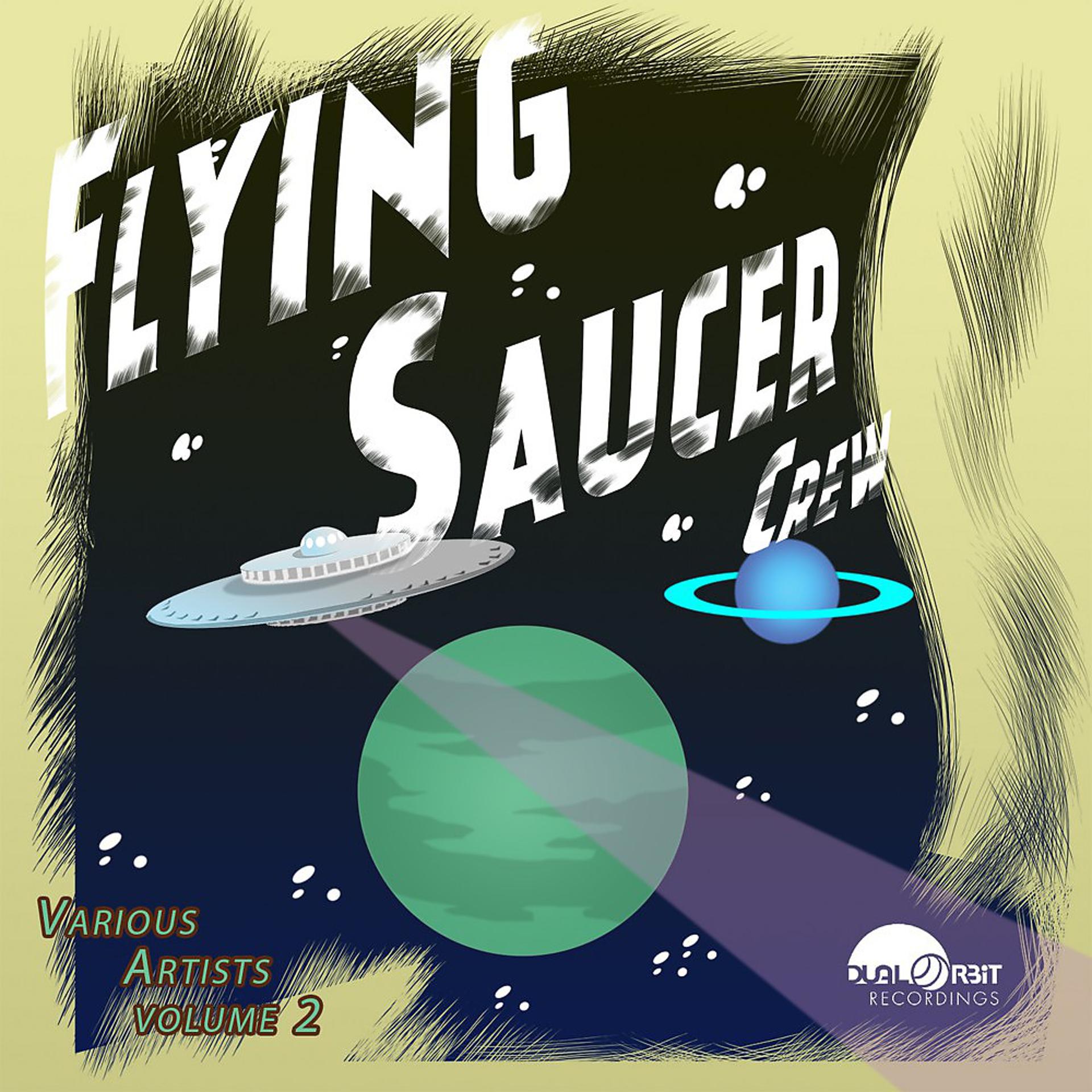 Постер альбома Flying Saucer Crew, Vol. 2