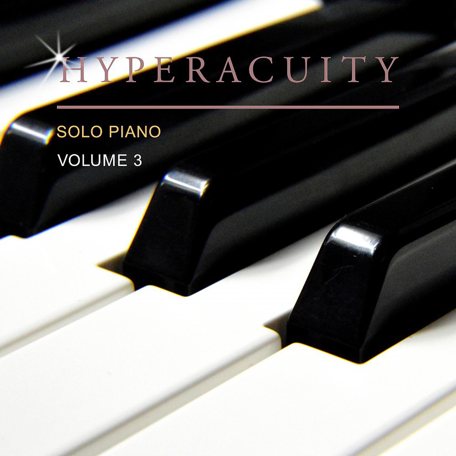 Постер альбома Hyperacuity Solo Piano, Vol. 3