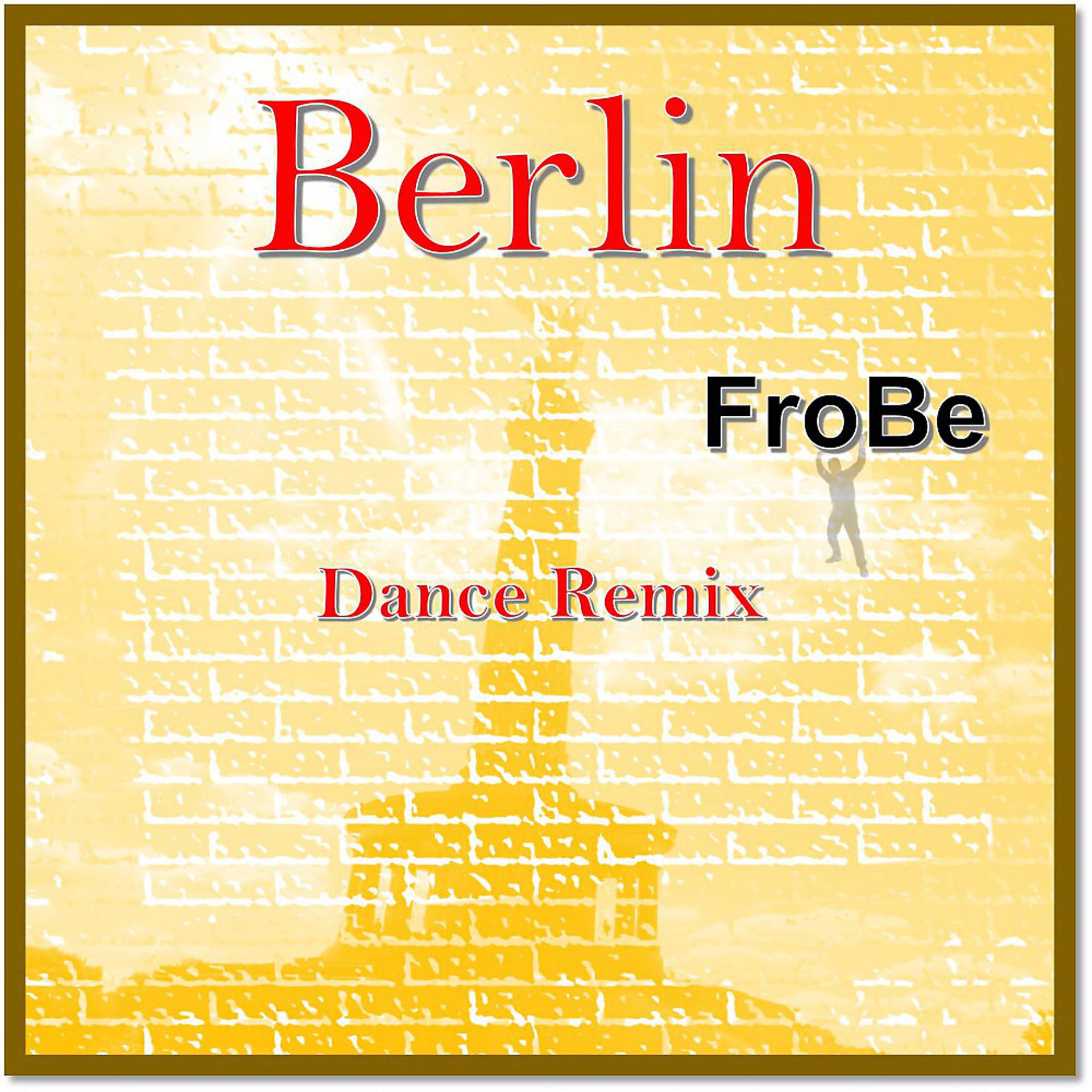 Постер альбома Berlin (Dance Remix)
