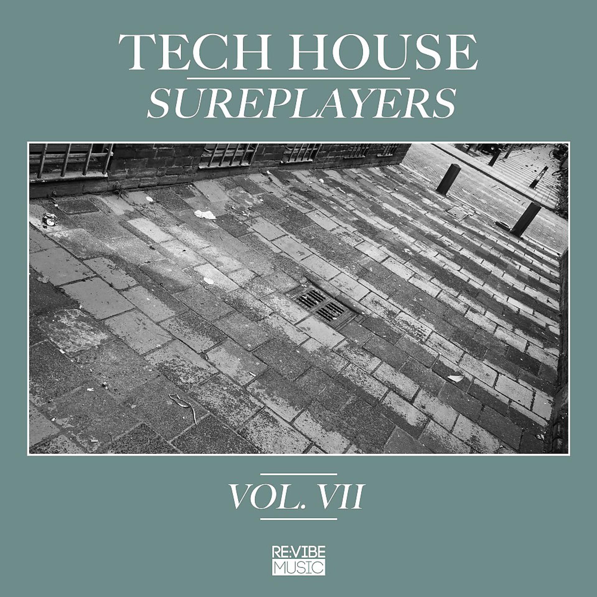 Постер альбома Tech House Sureplayers, Vol. 7