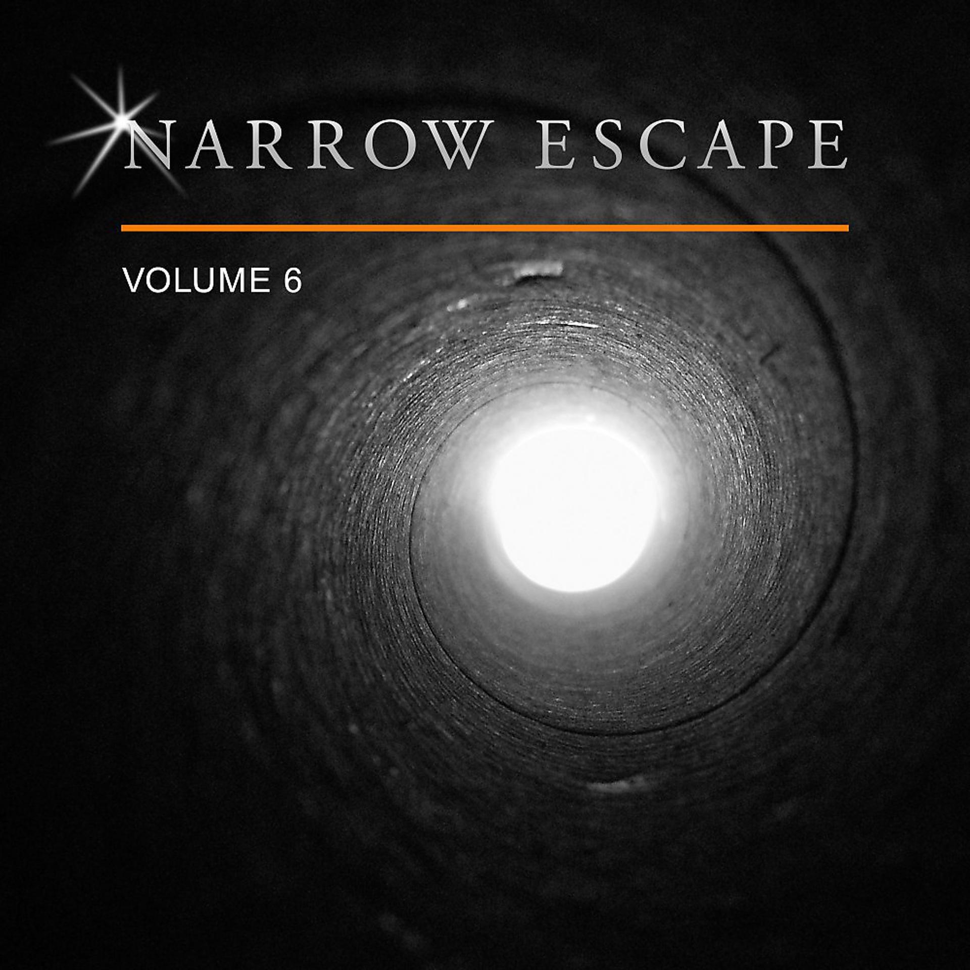 Постер альбома Narrow Escape, Vol. 6