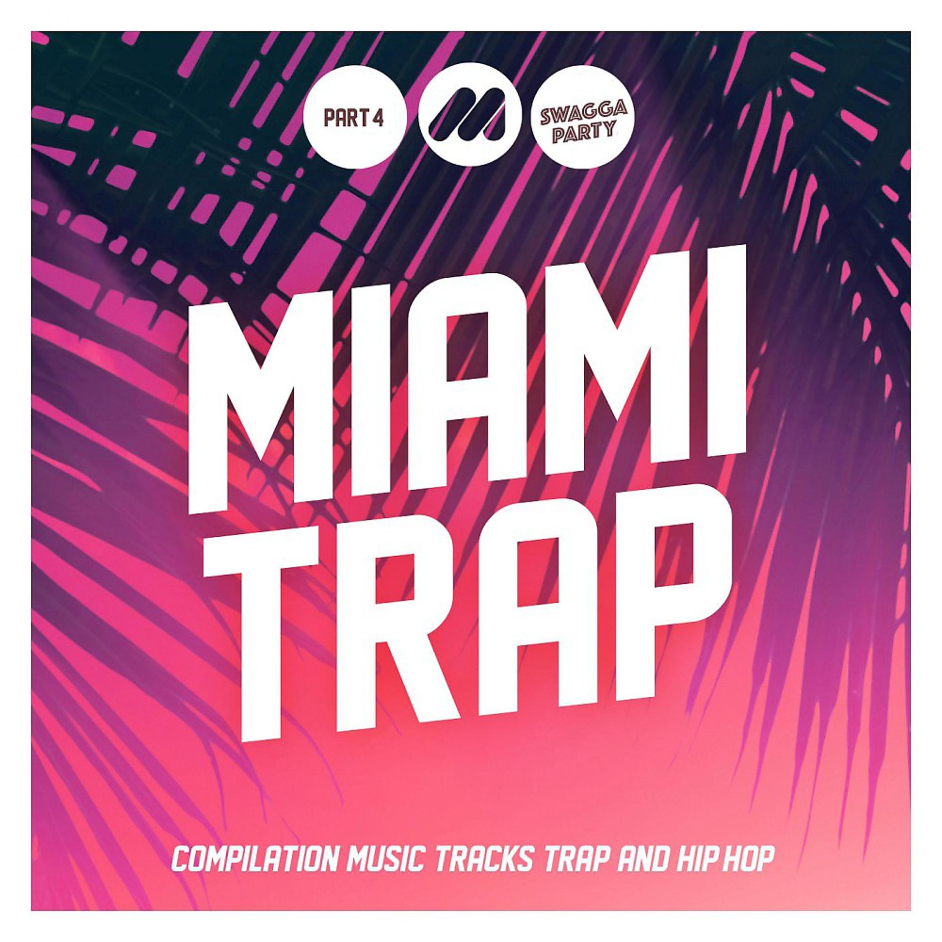 Постер альбома Miami Trap, Pt. 4