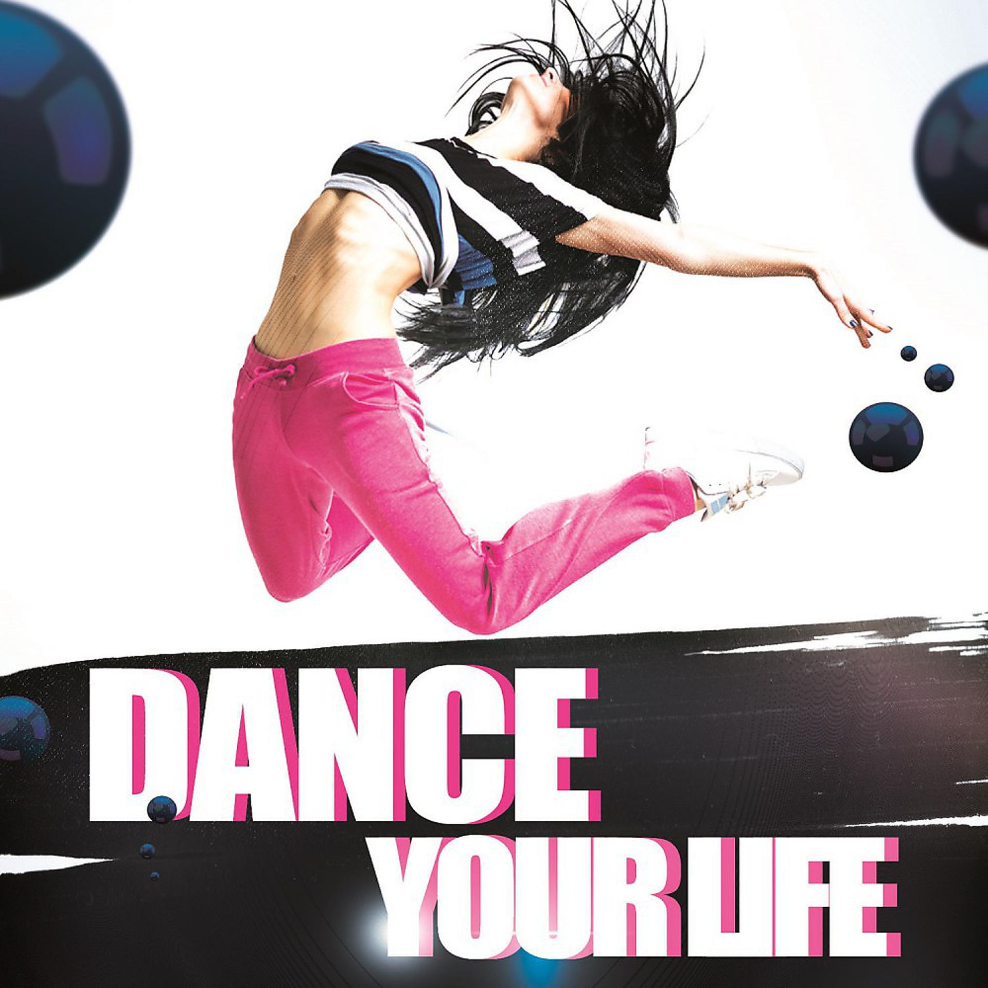 Постер альбома Dance Your Life