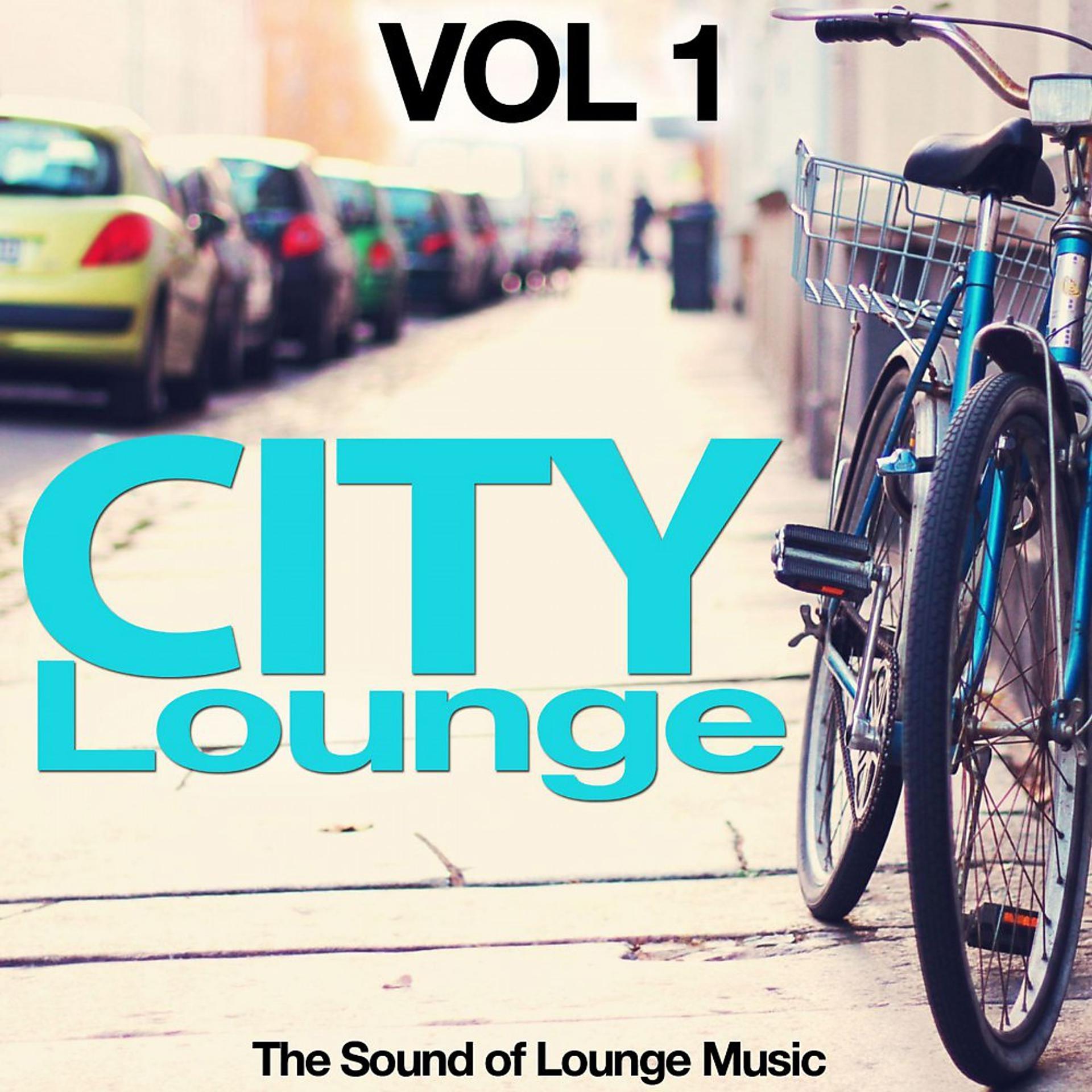 Постер альбома City Lounge, Vol. 1 (The Sound of Lounge Music)