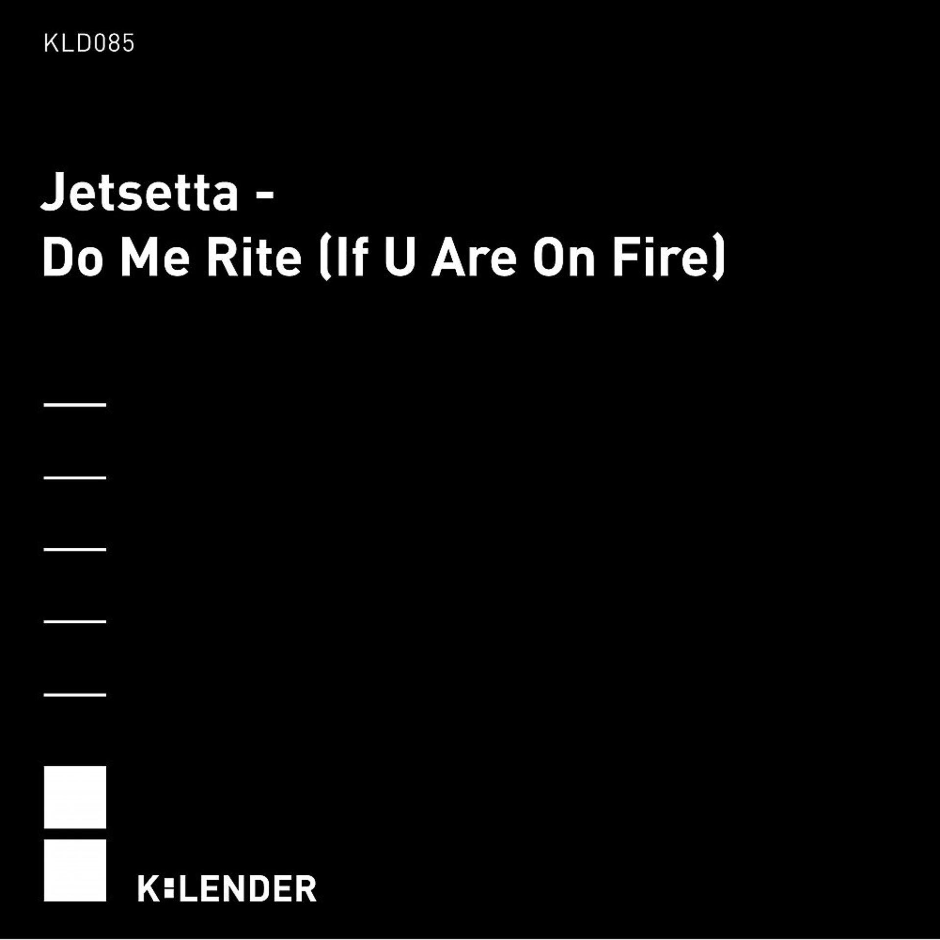 Постер альбома Do Me Rite (If U Are on Fire)