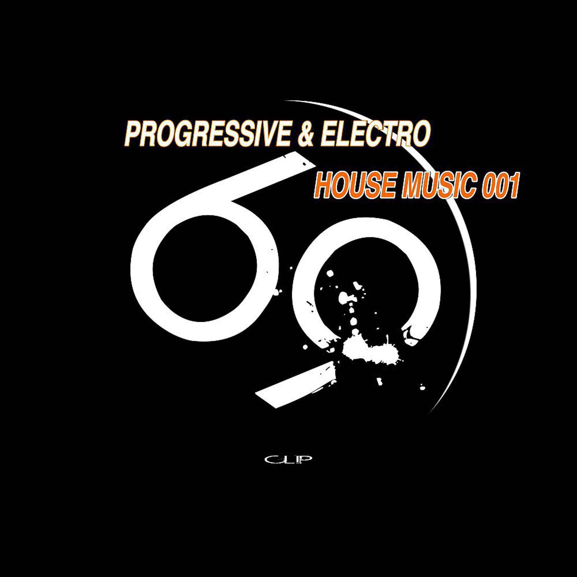 Постер альбома Progressive & Electro House Music 001