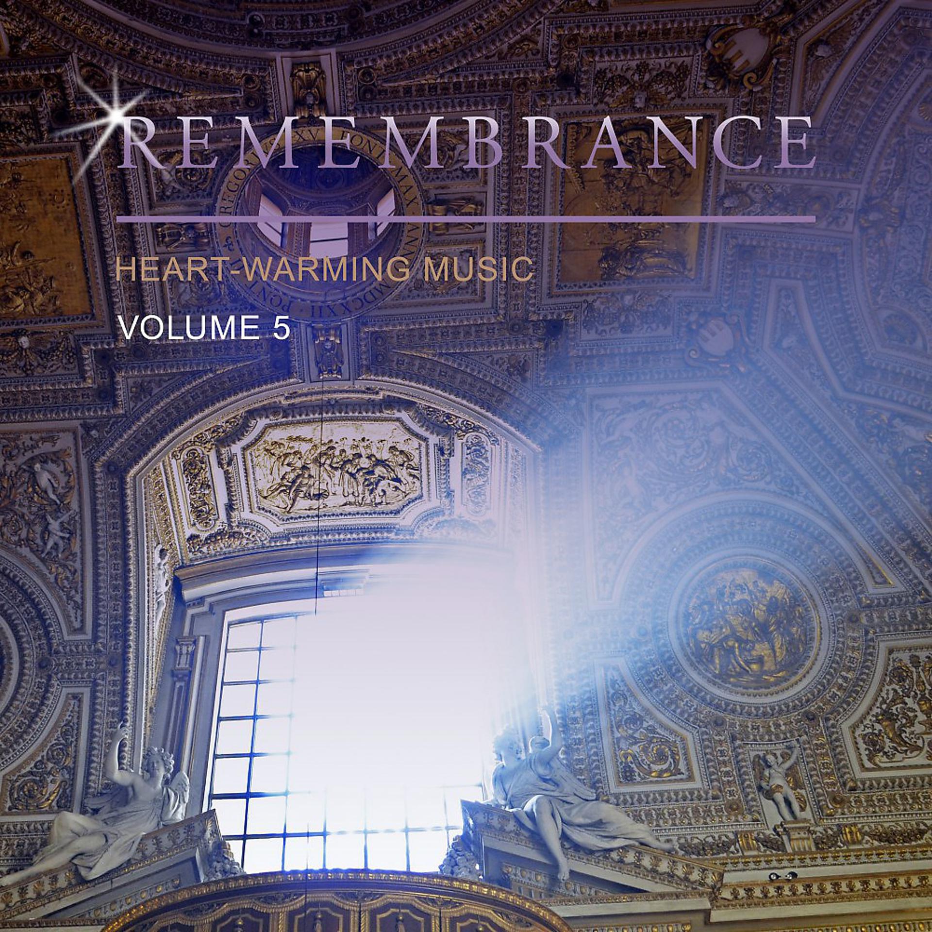 Постер альбома Remembrance Heart-Warming Music, Vol. 5