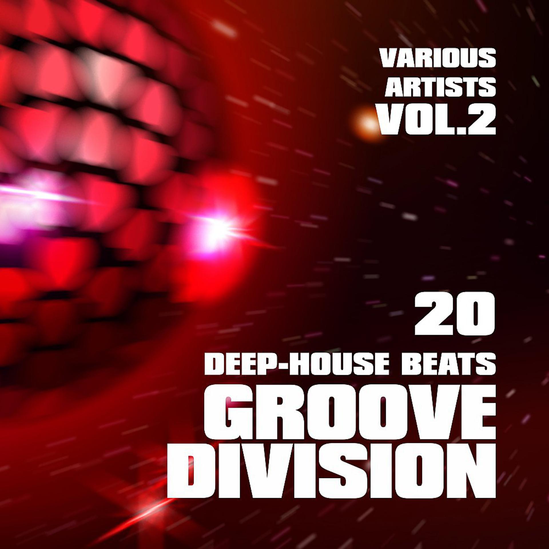 Постер альбома Groove Division (20 Deep-House Beats), Vol. 2