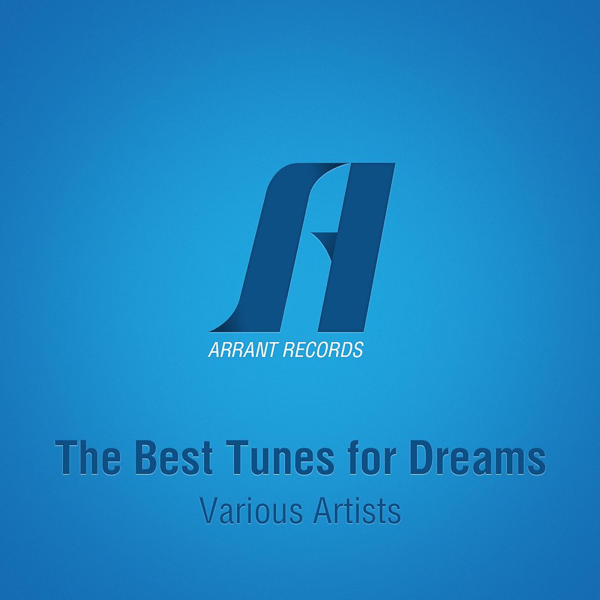 Постер альбома The Best Tunes for Dreams