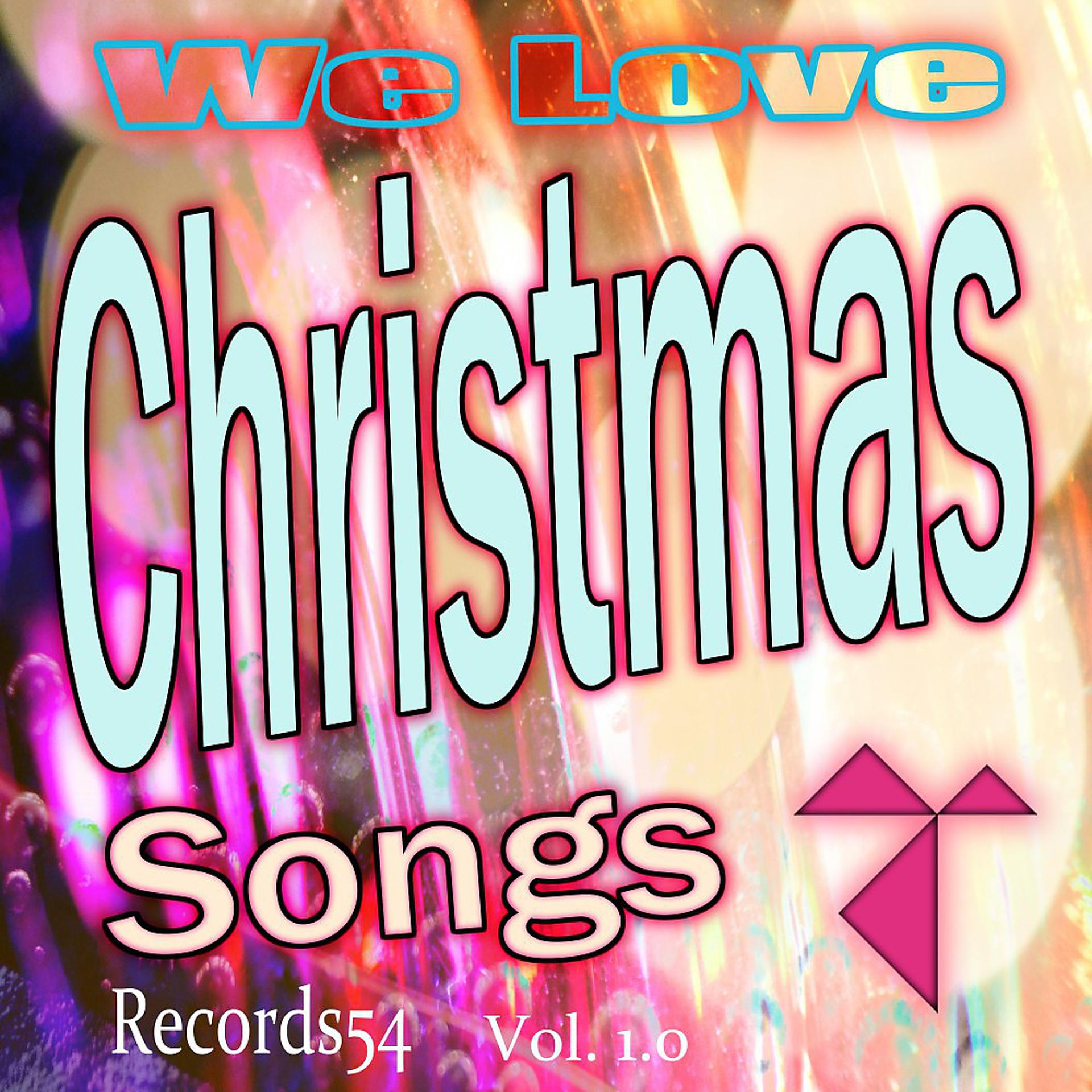 Постер альбома We Love Christmas Songs, Vol. 1.0