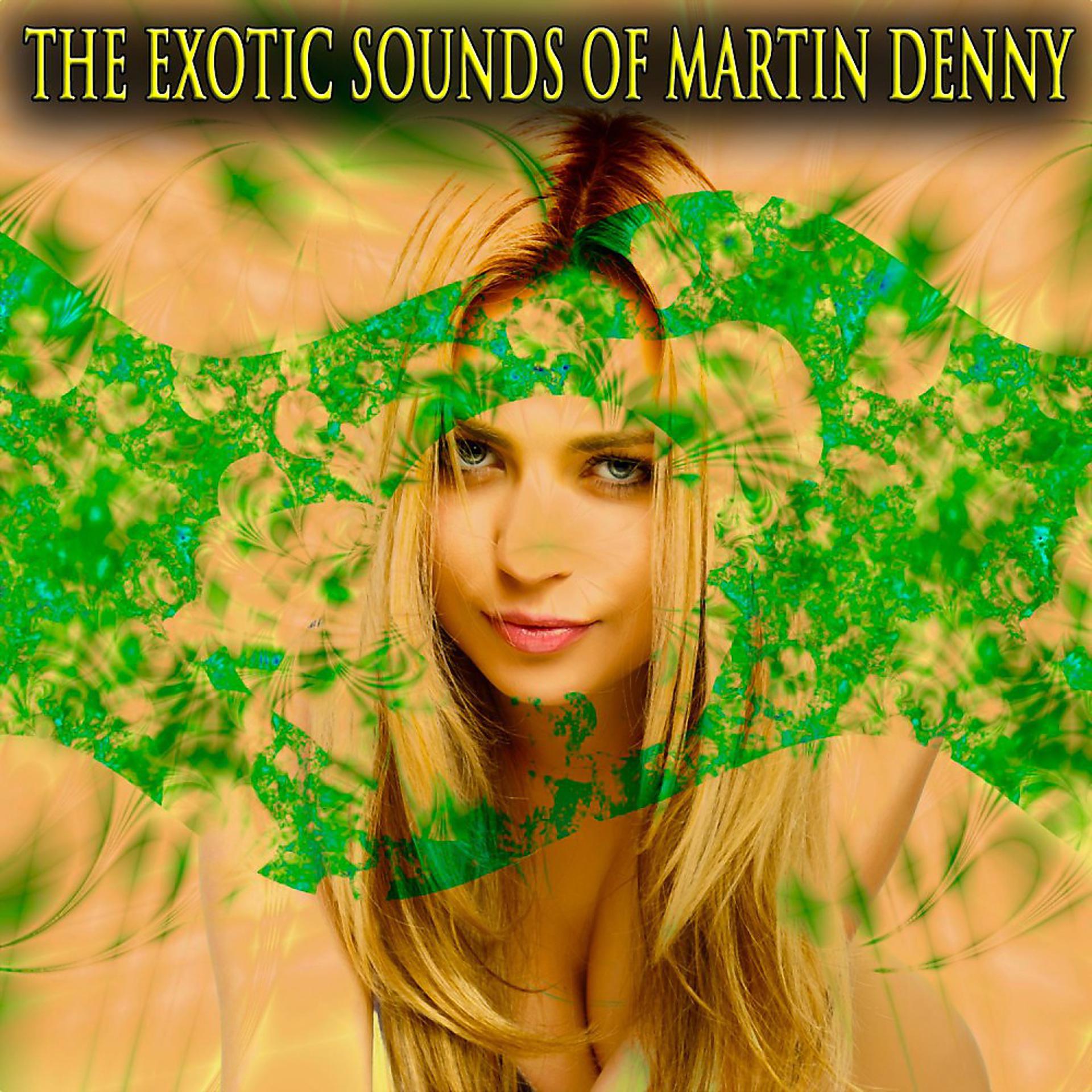 Постер альбома The Exotic Sounds of Martin Denny (Original Recordings)