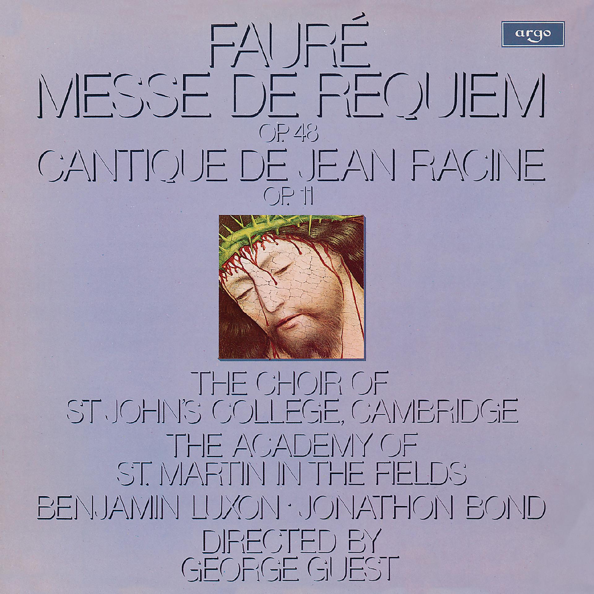 Постер альбома Fauré: Messe de Requiem; Cantique de Jean Racine