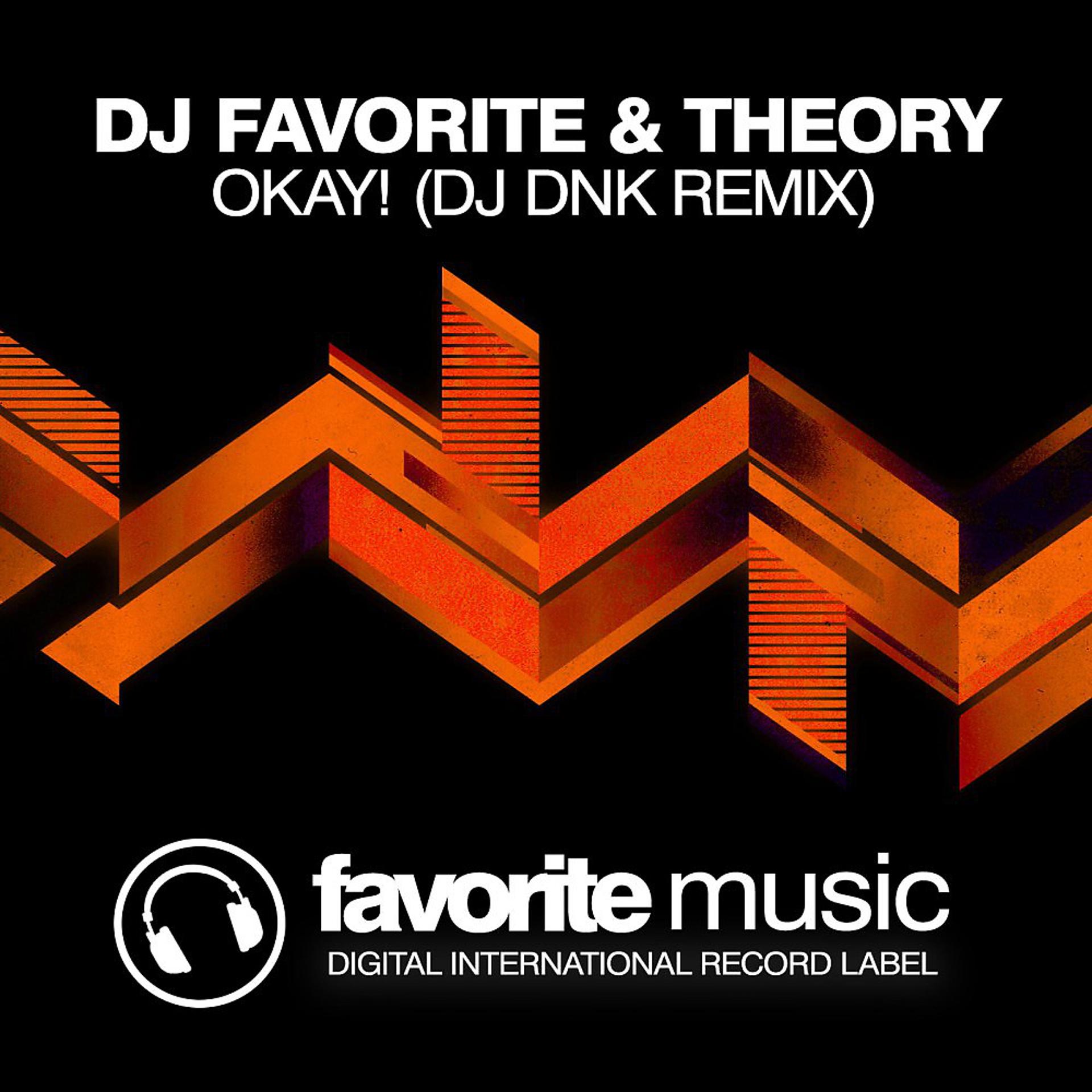 Постер альбома Okay! (DJ Dnk Remix)