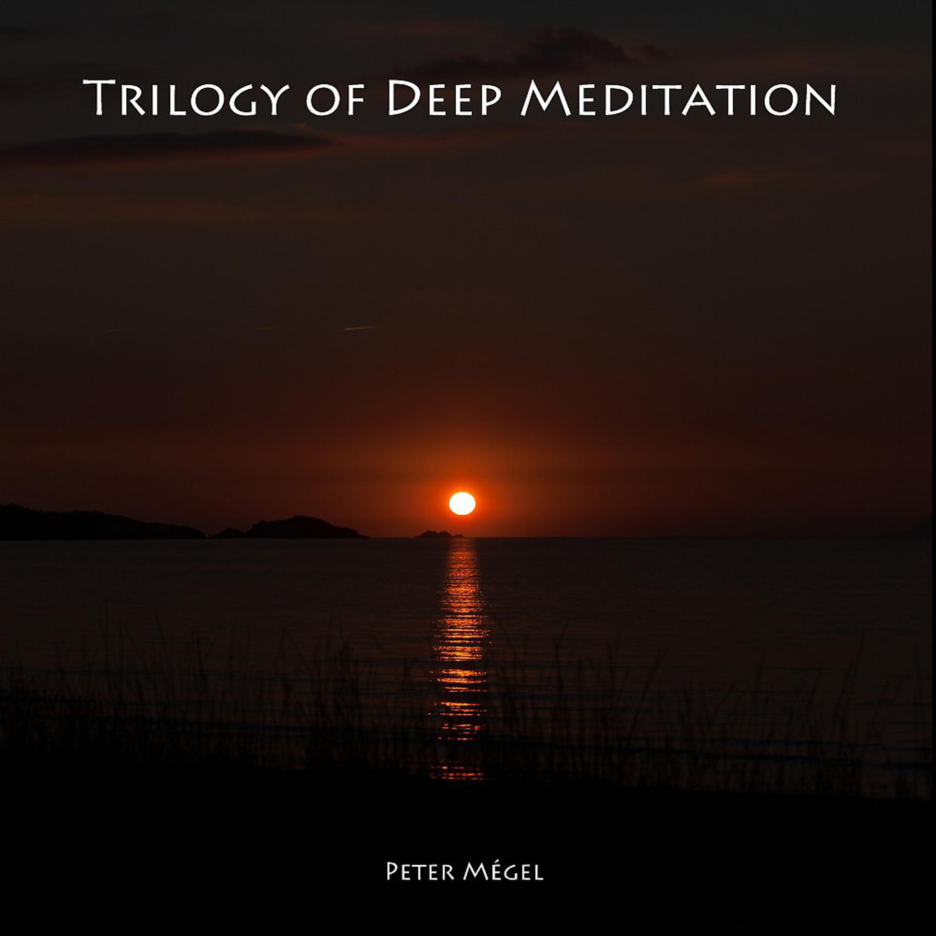 Постер альбома Trilogy of Deep Meditation
